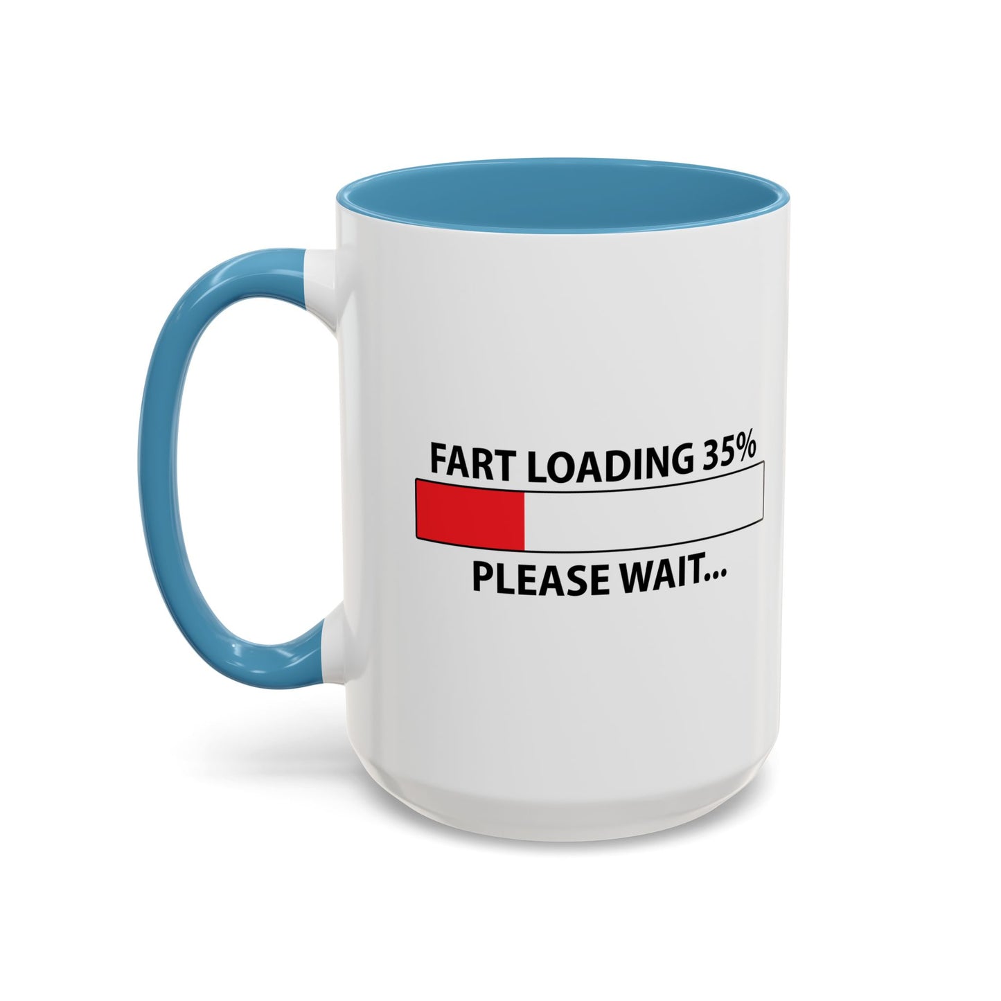 FART LOADING Accent BiColor Funny Sarcastic Mug