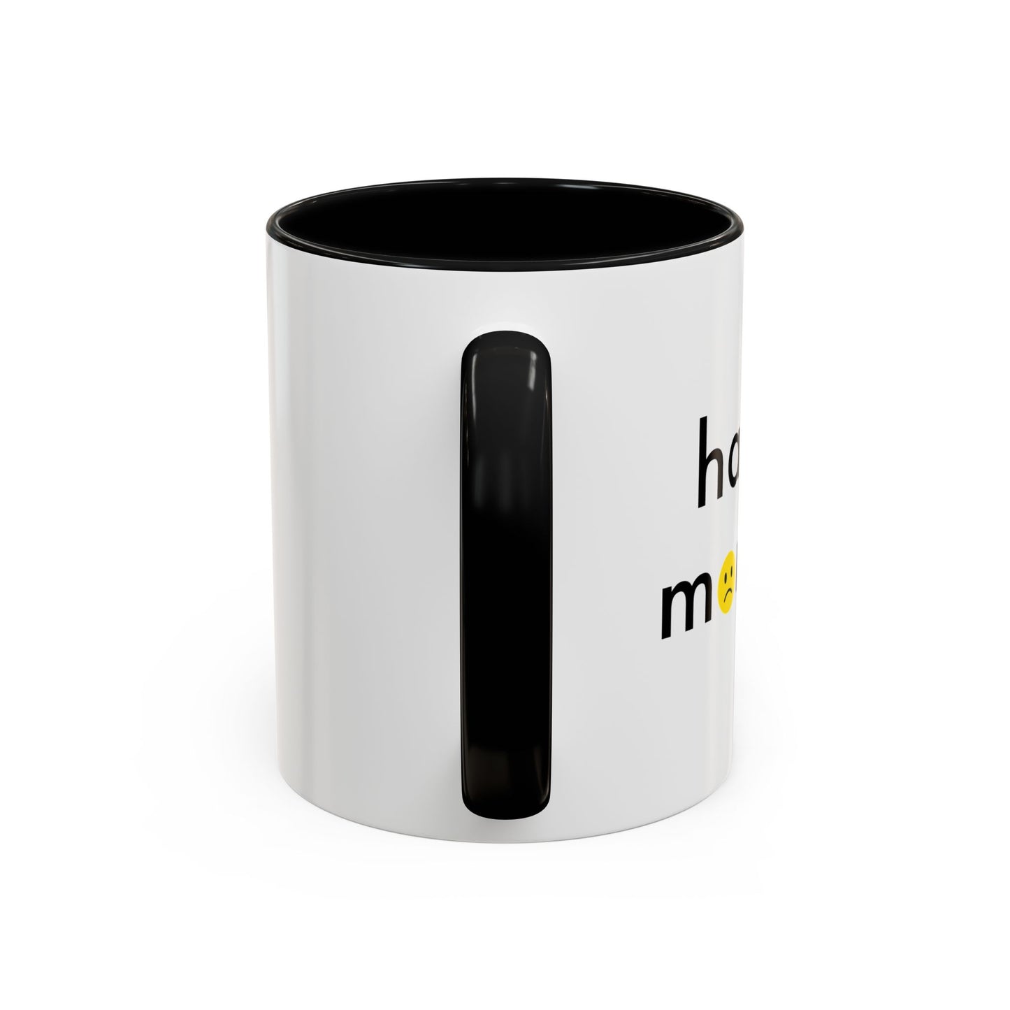 HAPPY MONDAY Accent BiColor Funny Sarcastic Mug