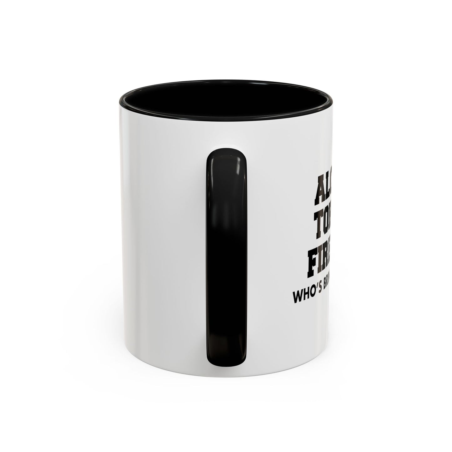 WHO’S BRINGING THE CHIPS? Accent BiColor Funny Sarcastic Mug