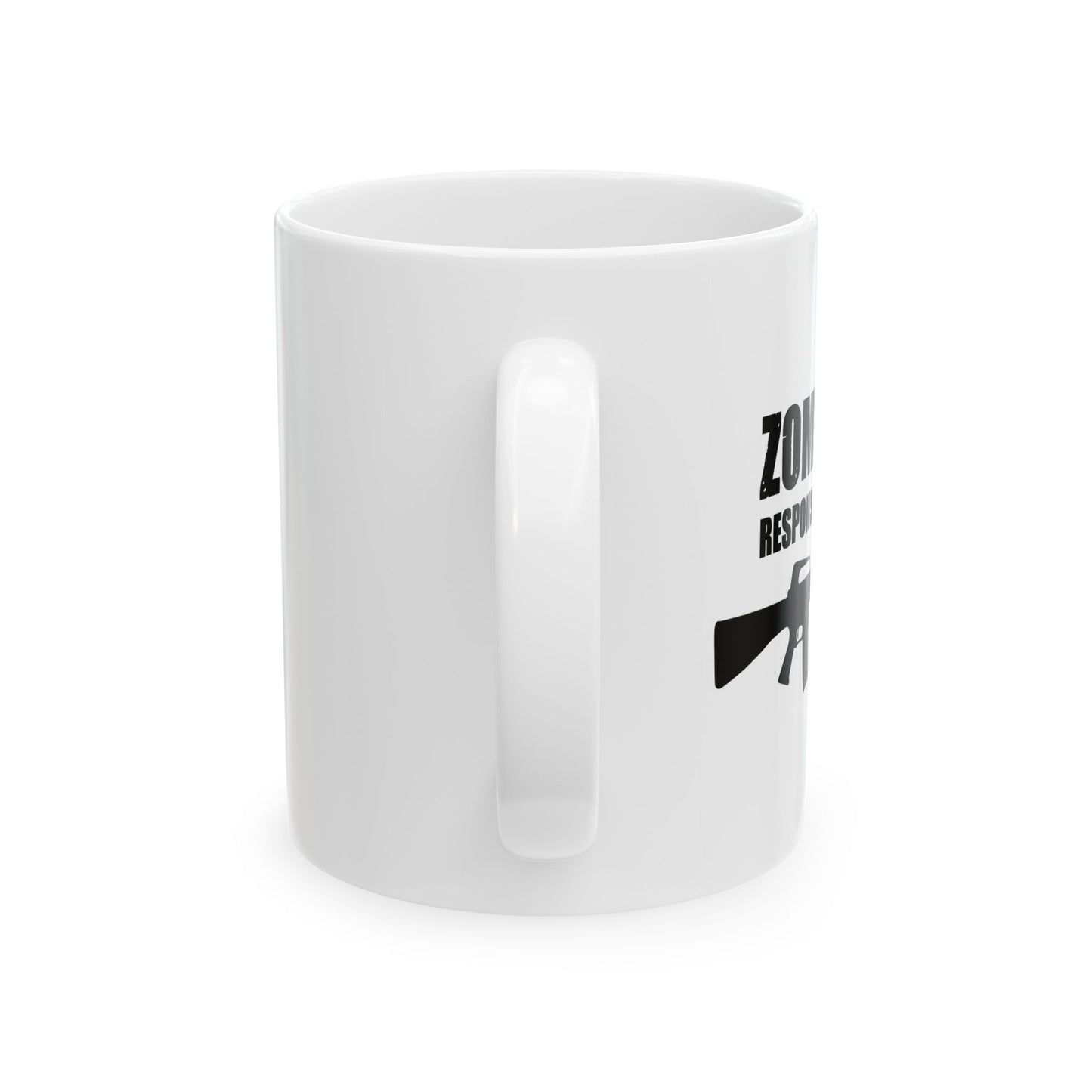 ZOMBIE RESPONSE TEAM FUNNY SARCASTIC WHITE MUG