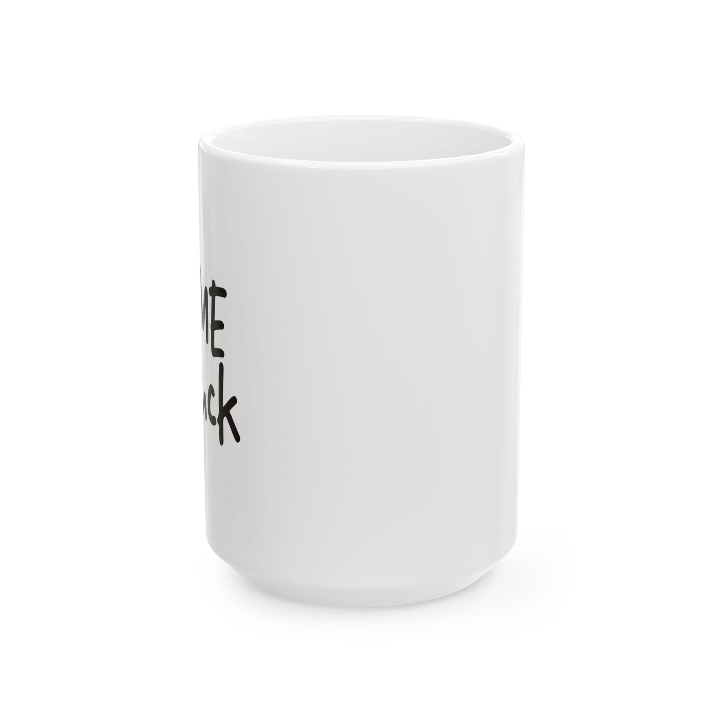 RUB ME FOR LUCK FUNNY SARCASTIC WHITE MUG