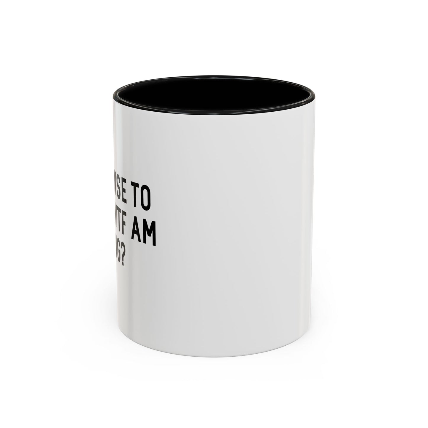 NO OFFENSE TO ME Accent BiColor Funny Sarcastic Mug