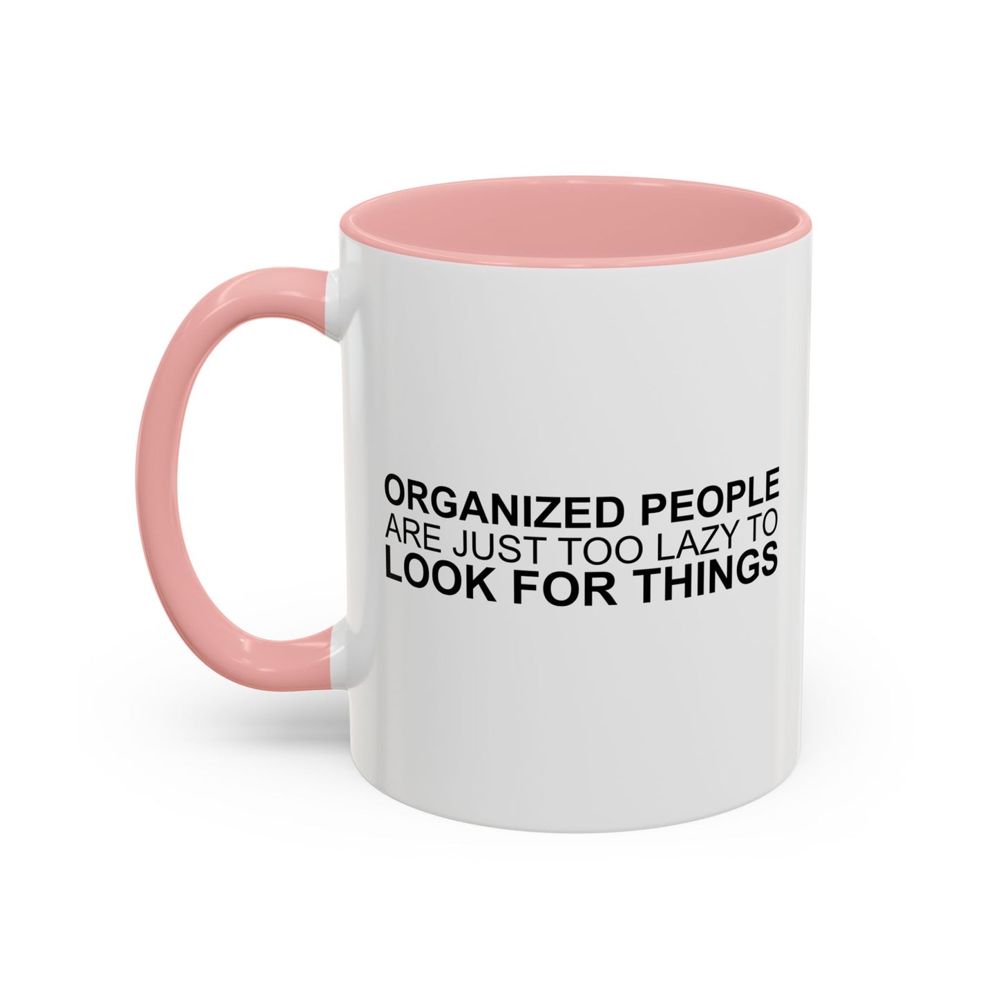 TOO LAZY TO... Accent BiColor Funny Sarcastic Mug