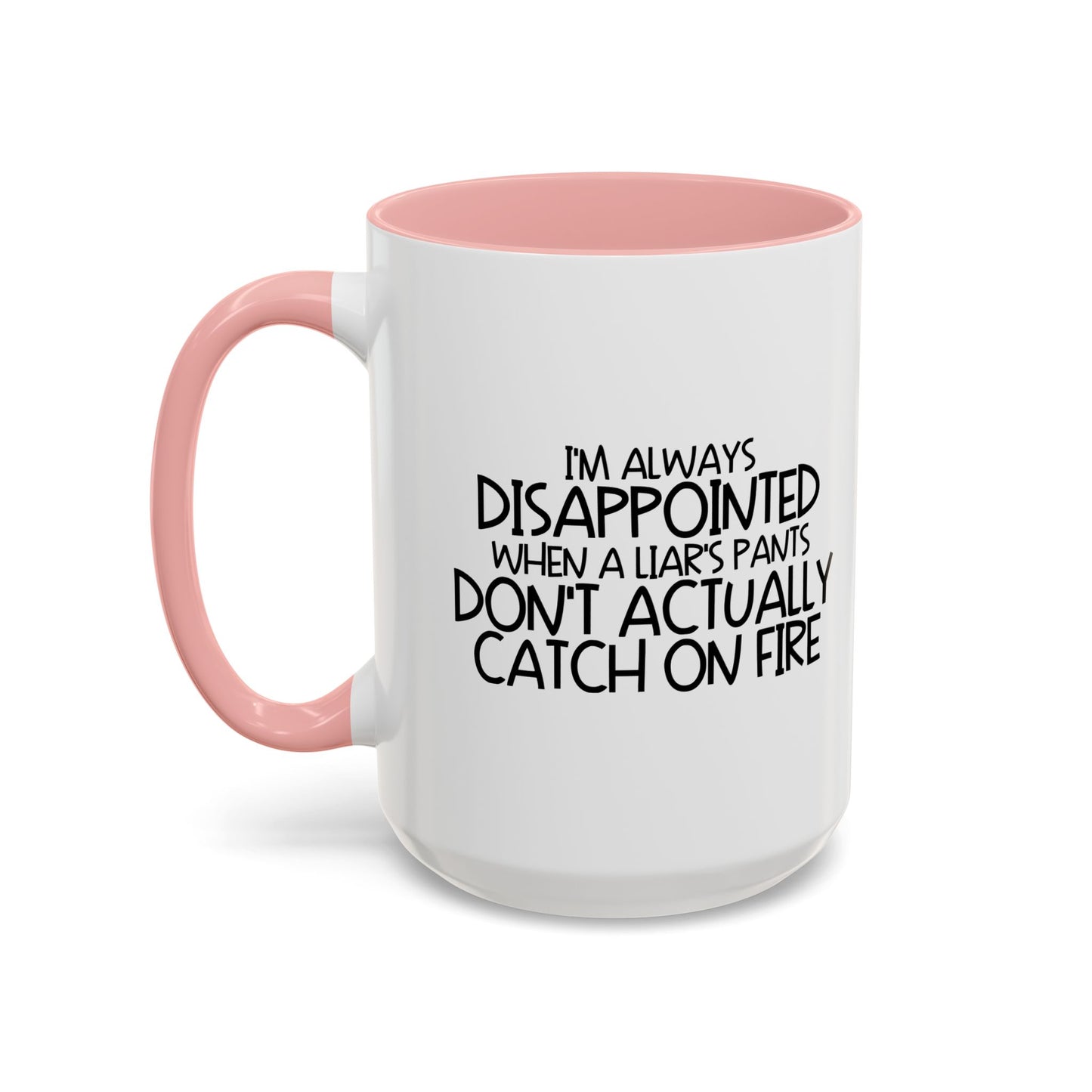 ALWAYS DISAPPOINTED Accent BiColor Funny Sarcastic Mug