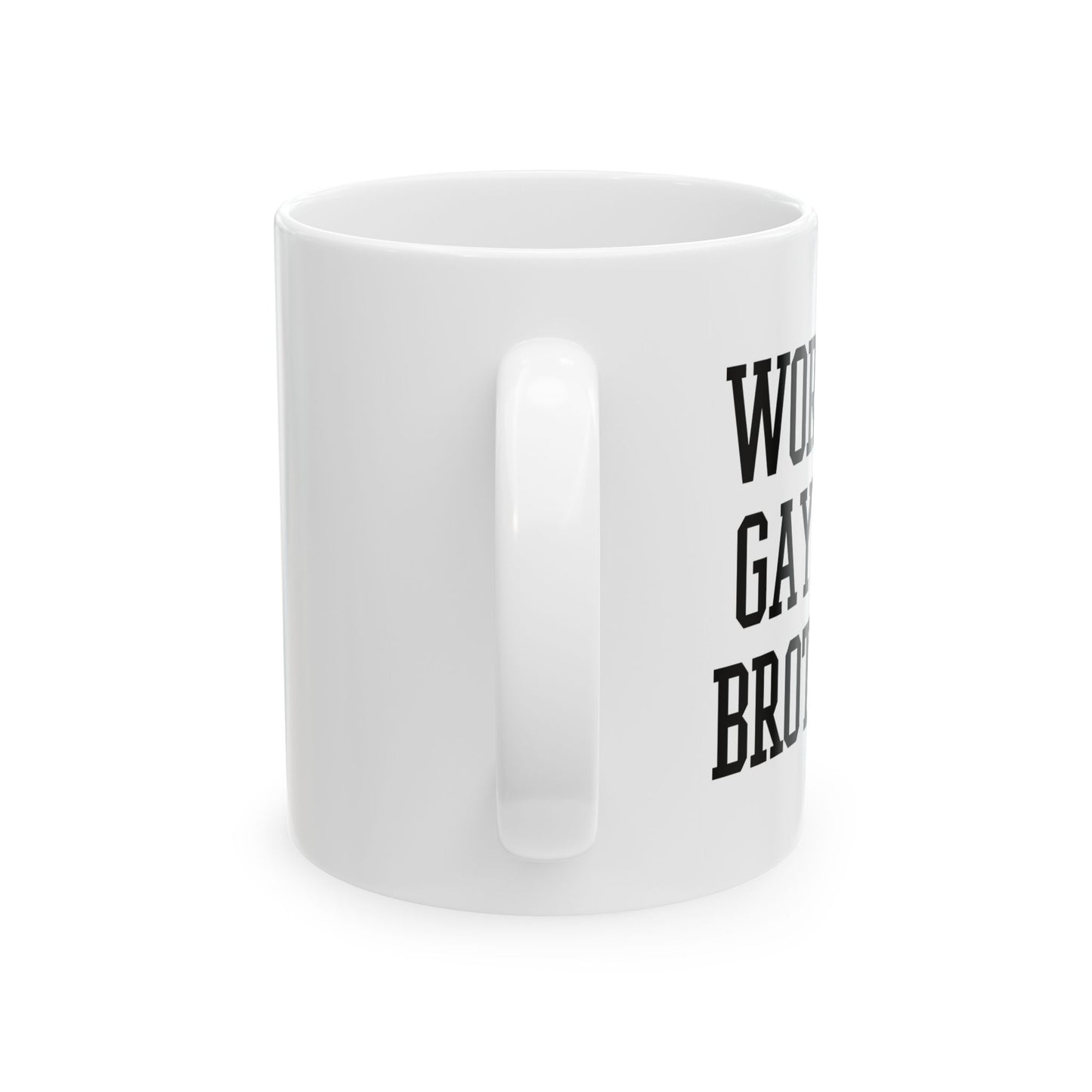 WORLD'S GAYEST BROTHER FUNNY SCARCASTIC MUG