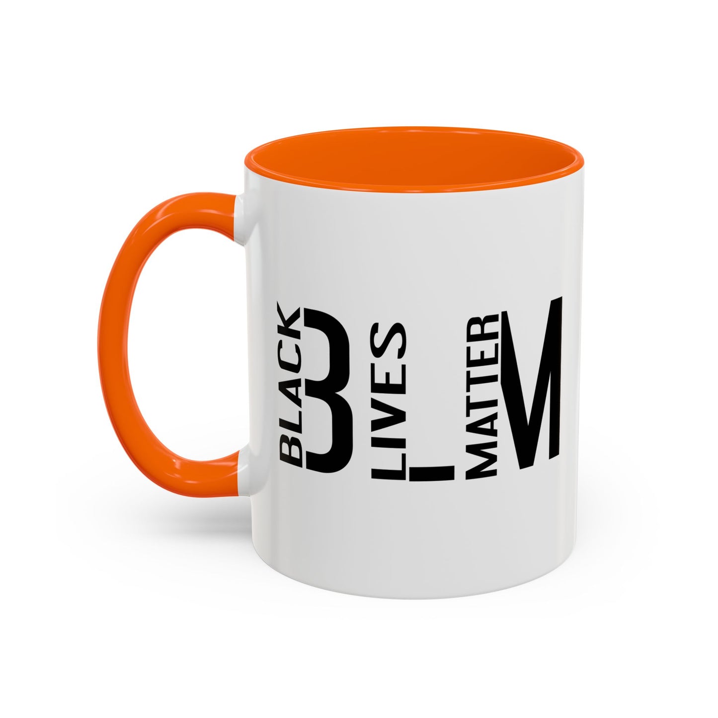 BLM BLACK LIVES MATTER Accent BiColor Funny Sarcastic Mug