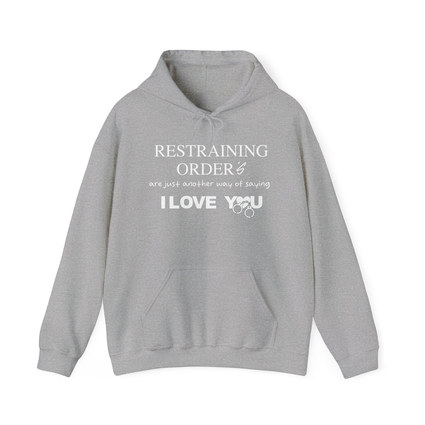 RESTRAINING ORDERS - Premium Unisex Funny Sarcastic Black Hoodie Sweatshirt