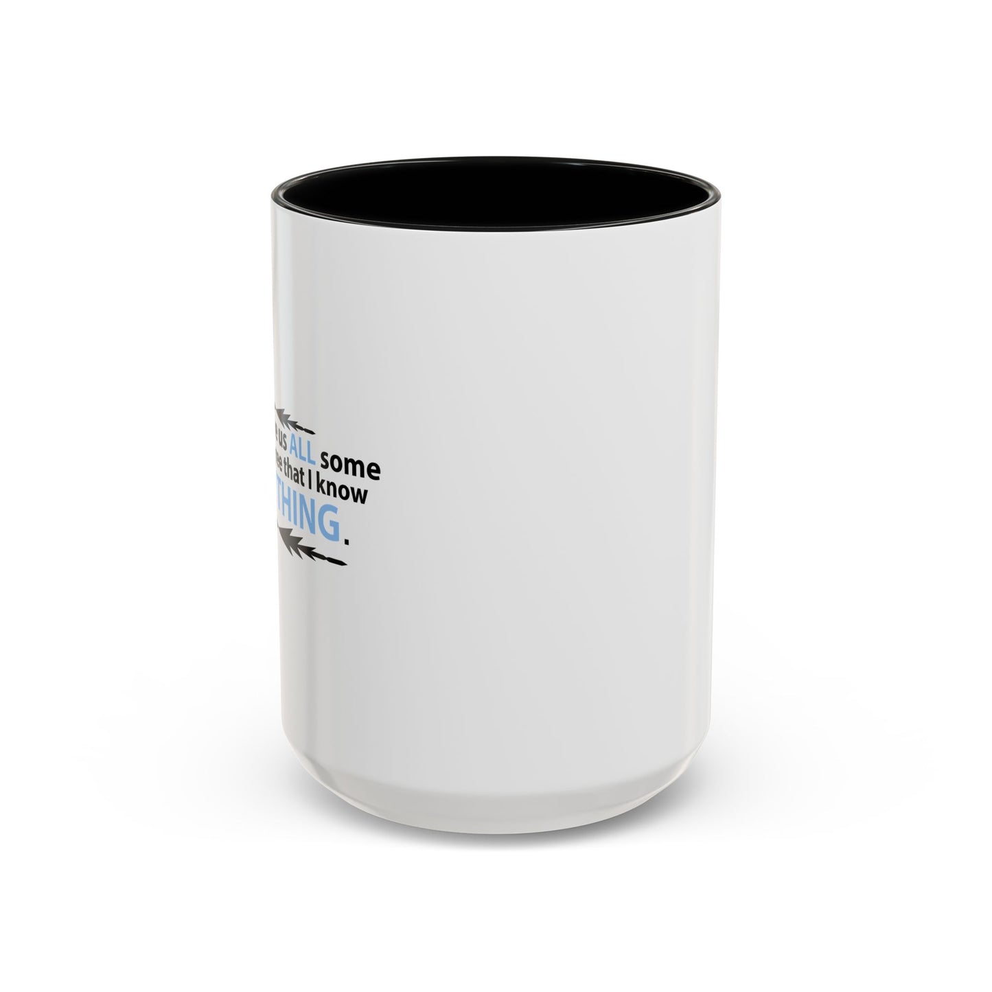 LET'S JUST SAVE US ALL SOMETIME Accent BiColor Funny Sarcastic Mug