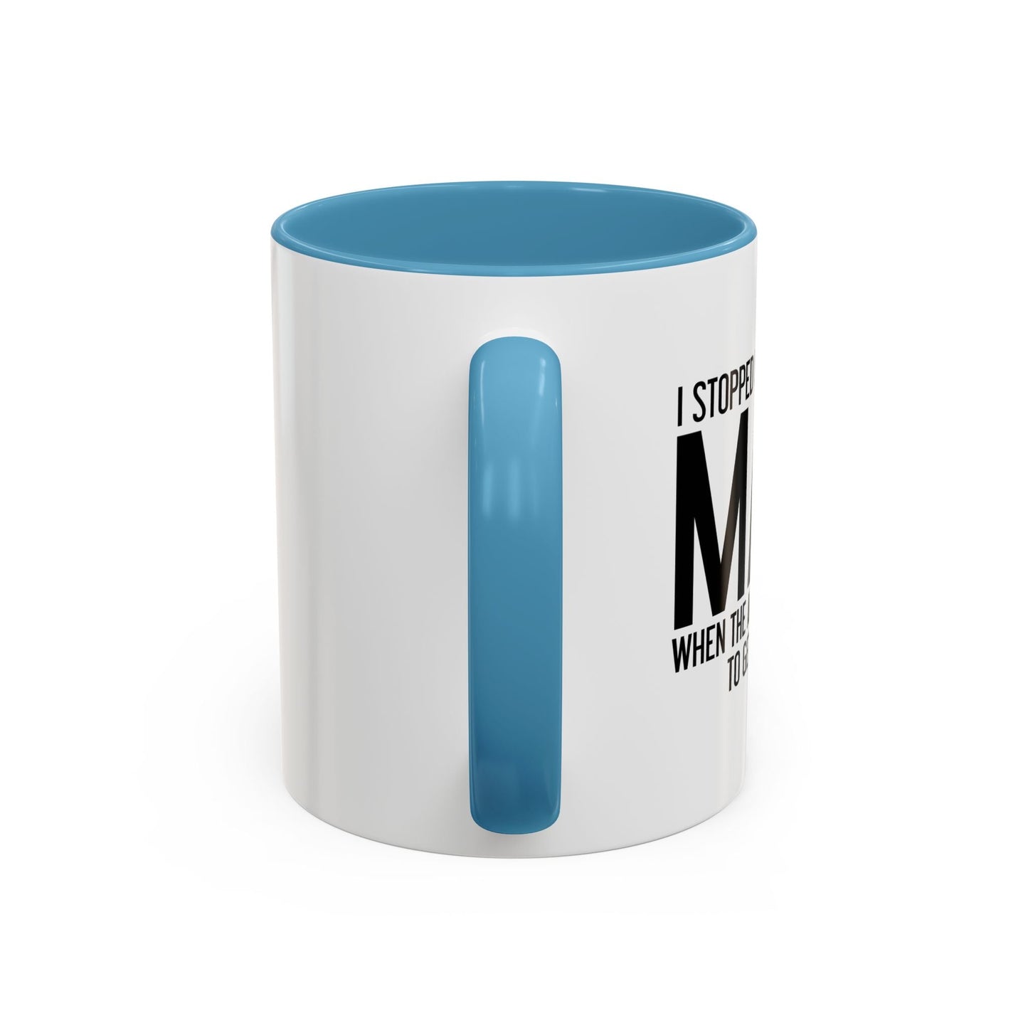 I STOPPED UNDERSTANDING MATH Accent BiColor Funny Sarcastic Mug