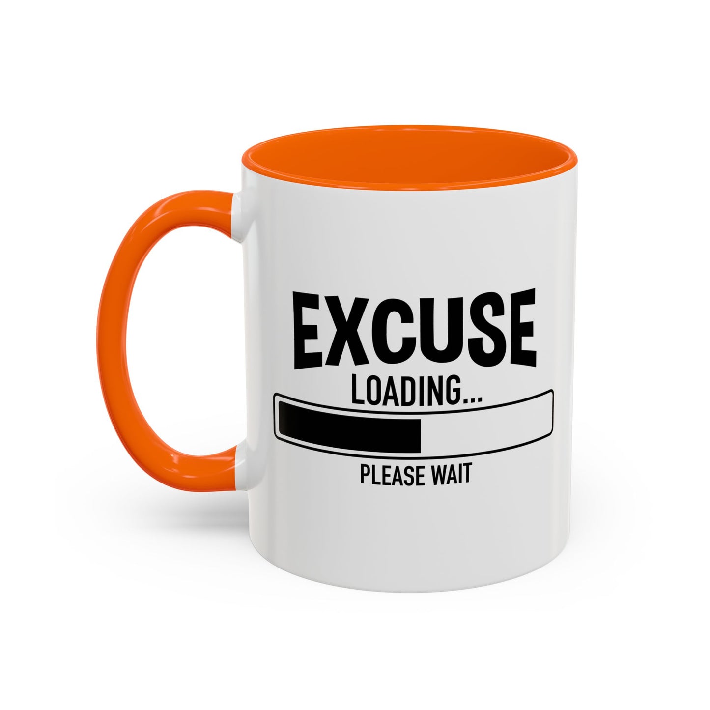 EXCUSE LOADING... Accent BiColor Funny Sarcastic Mug