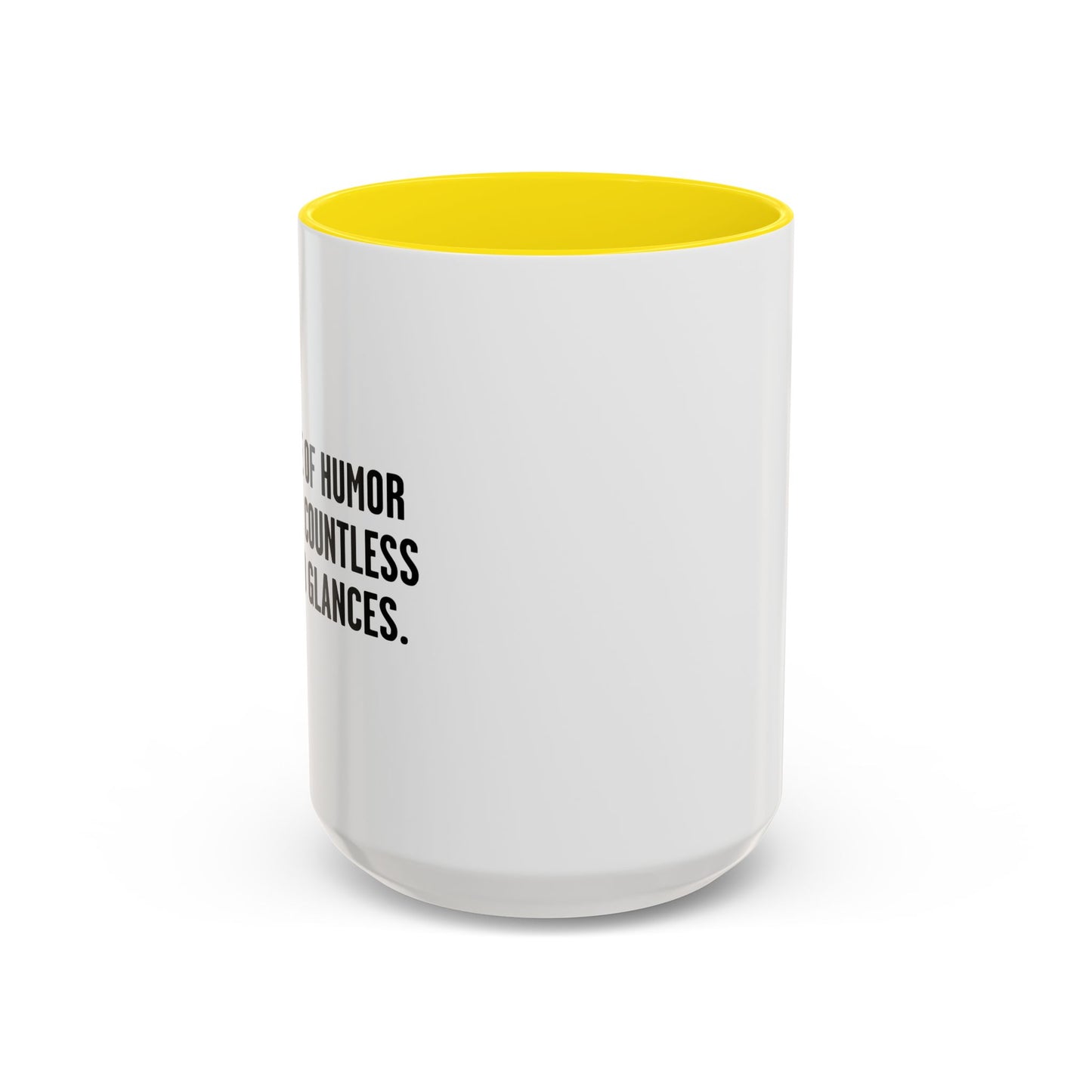 COUNTLESS AWKWARD GLANCES Accent BiColor Funny Sarcastic Mug