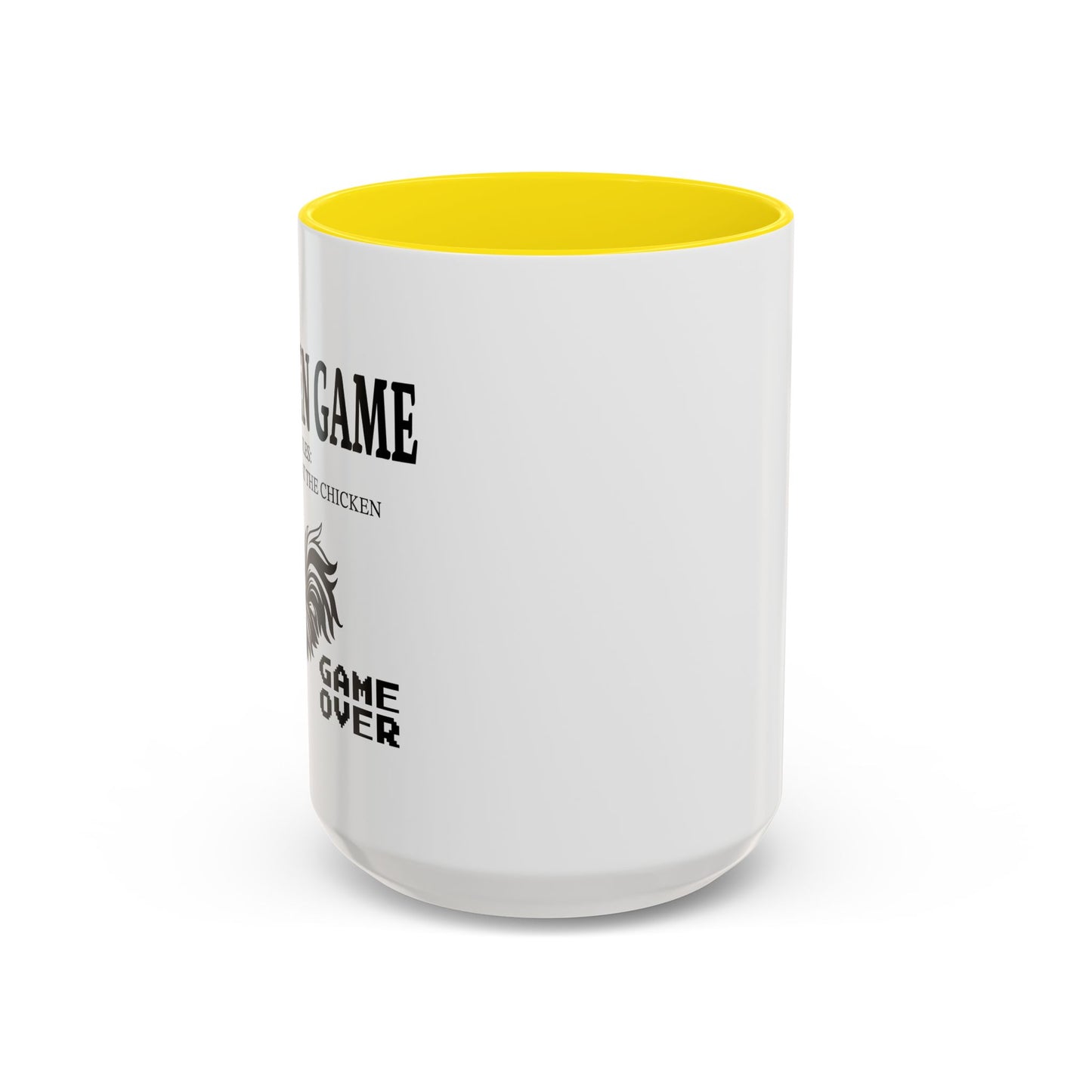 CHICKEN GAME Accent BiColor Funny Sarcastic Mug