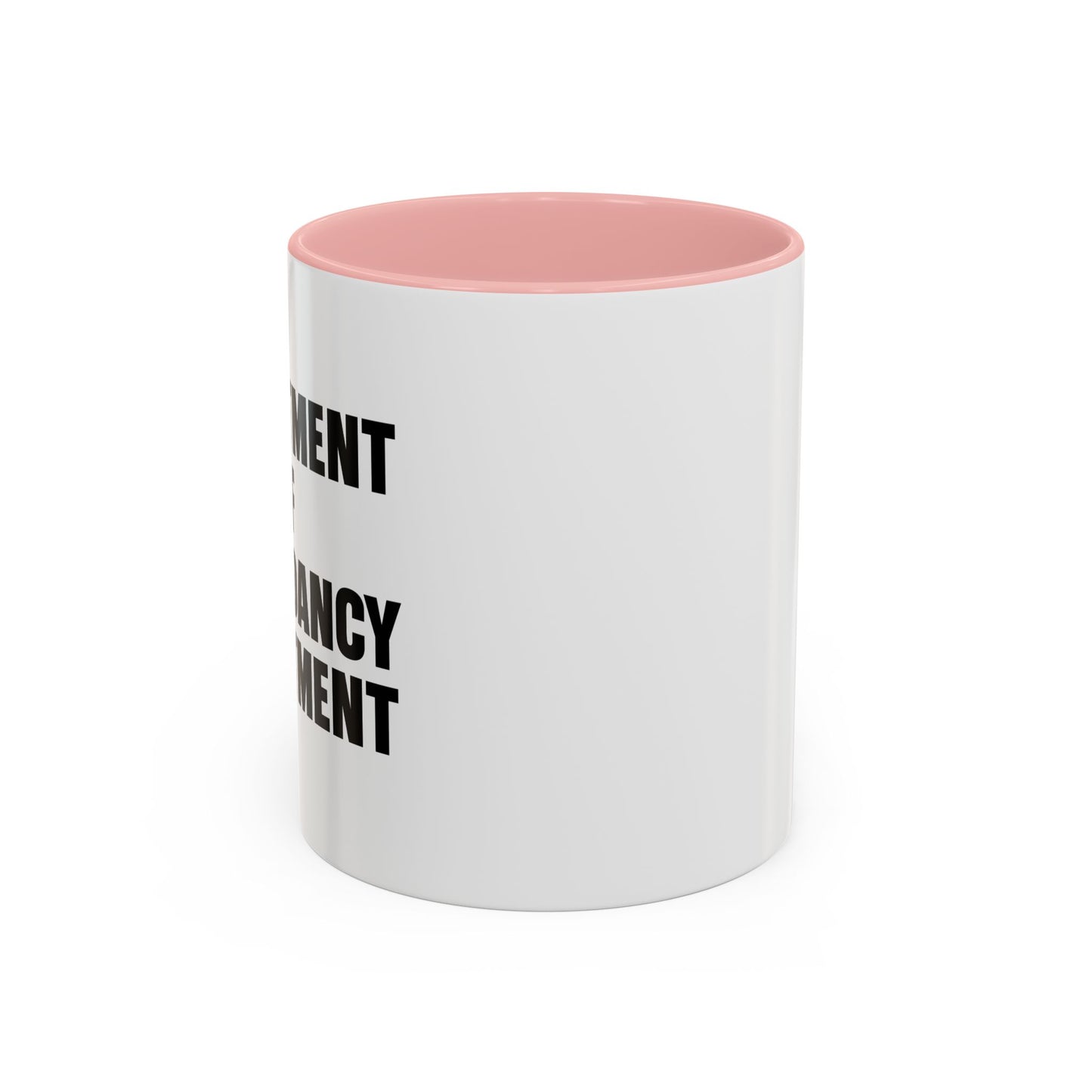 DEPARTMENT OF REDUNDANCY DEPARTMENT Accent BiColor Funny Sarcastic Mug