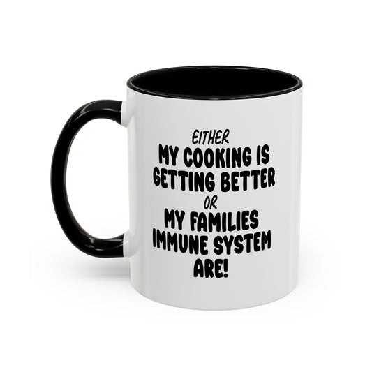 MY COOKING IS GETTING BETTER Accent BiColor Funny Sarcastic Mug