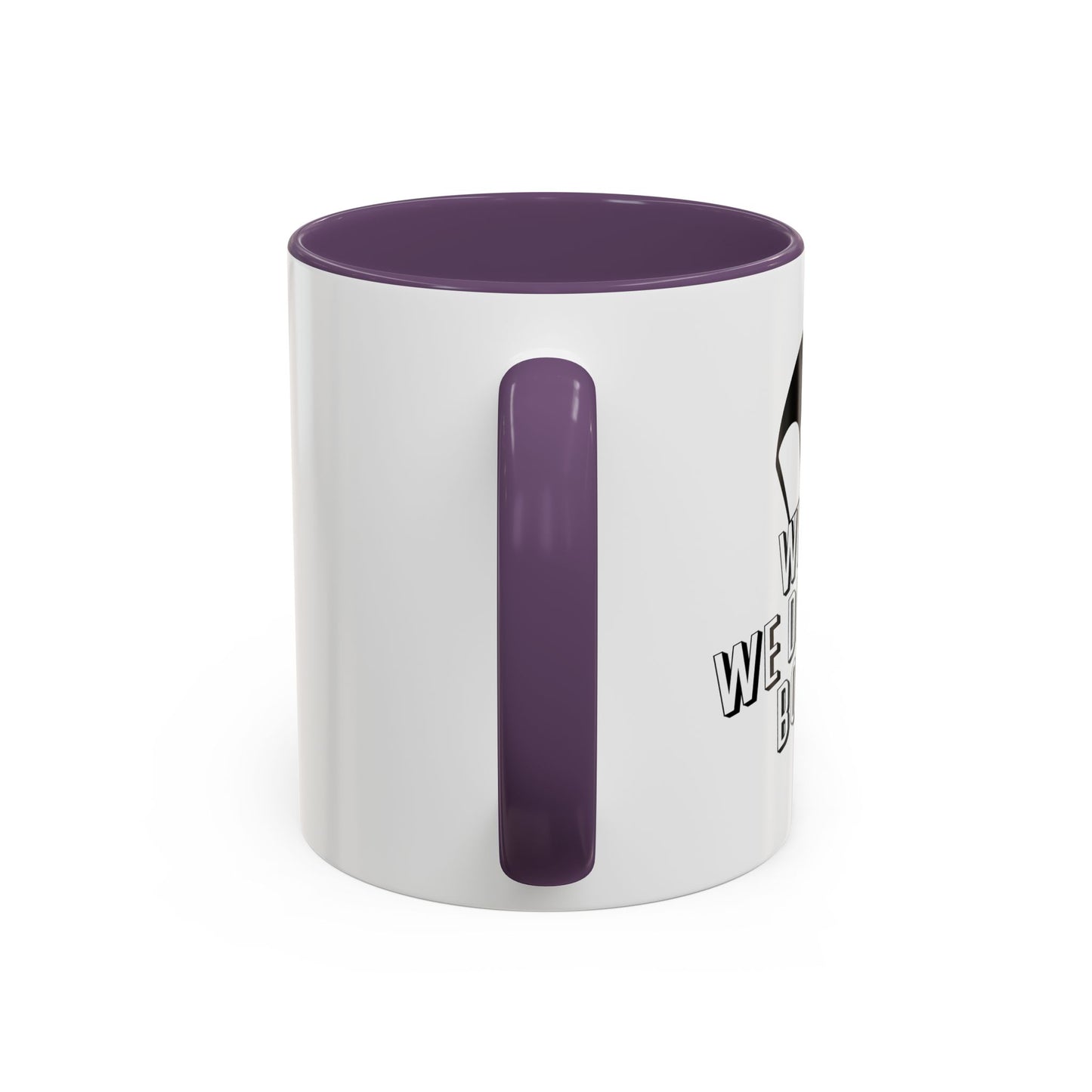 WHERE WE DROPPIN' BOYS!? Accent BiColor Funny Sarcastic Mug