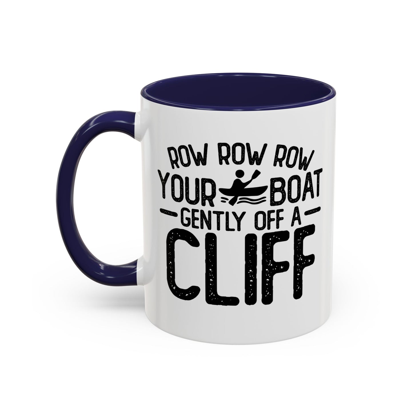 GENTLY OFF A CLIFF Accent BiColor Funny Sarcastic Mug