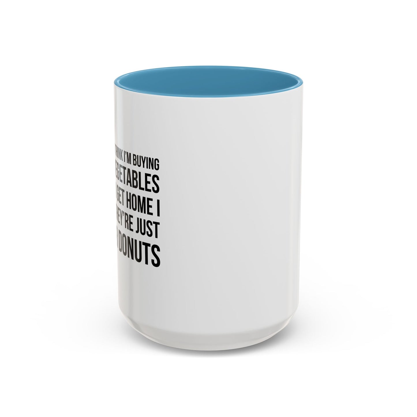 I HATE IT WHEN I THINK I’M BUYING ORGANIC VEGETABLES Accent BiColor Funny Sarcastic Mug