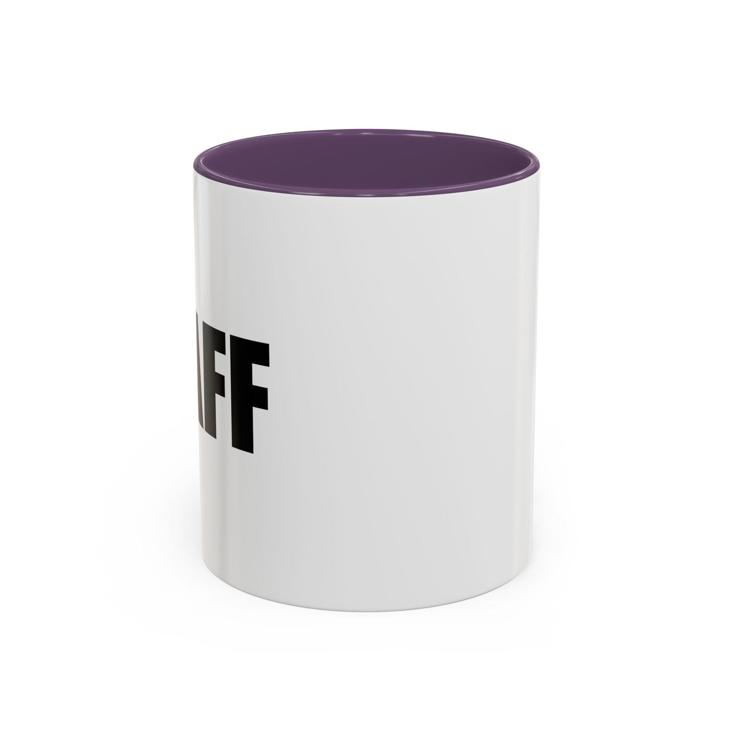 STAFF Accent BiColor Funny Sarcastic Mug