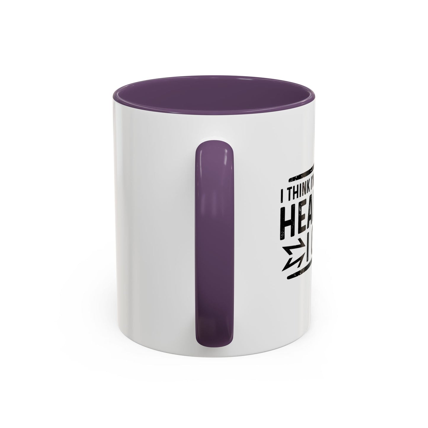 I THINK I'M WORTH EVERY HEADACHE I GIVE Accent BiColor Funny Sarcastic Mug