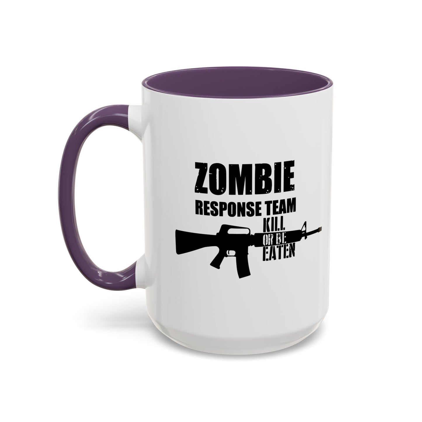 ZOMBIE RESPONSE TEAM Accent BiColor Funny Sarcastic Mug