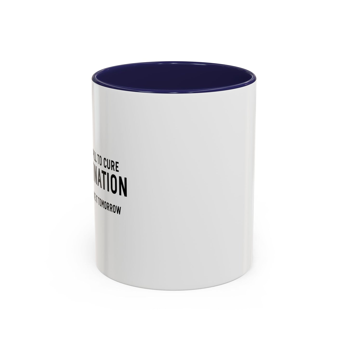 PROCRASTINATION PILL Accent BiColor Funny Sarcastic Mug