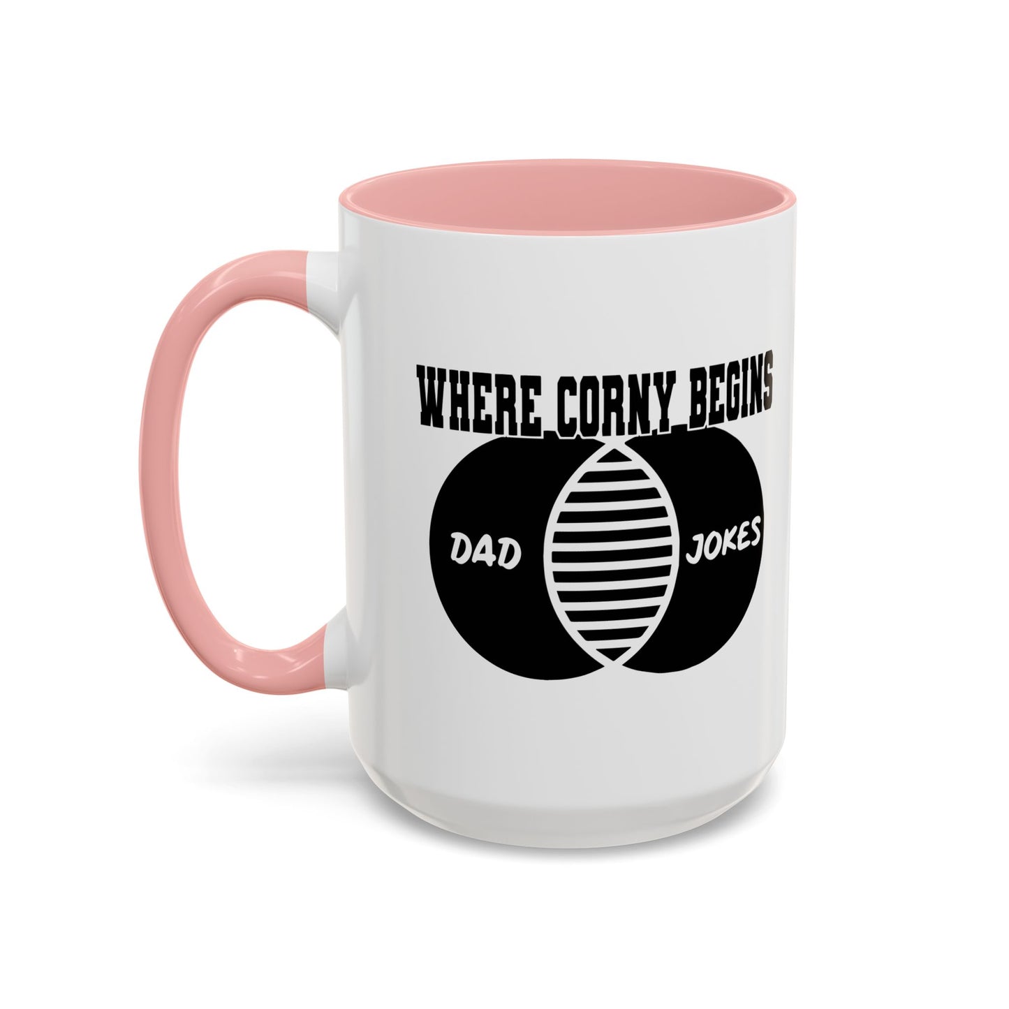 WHERE CORNY BEGINS Accent BiColor Funny Sarcastic Mug