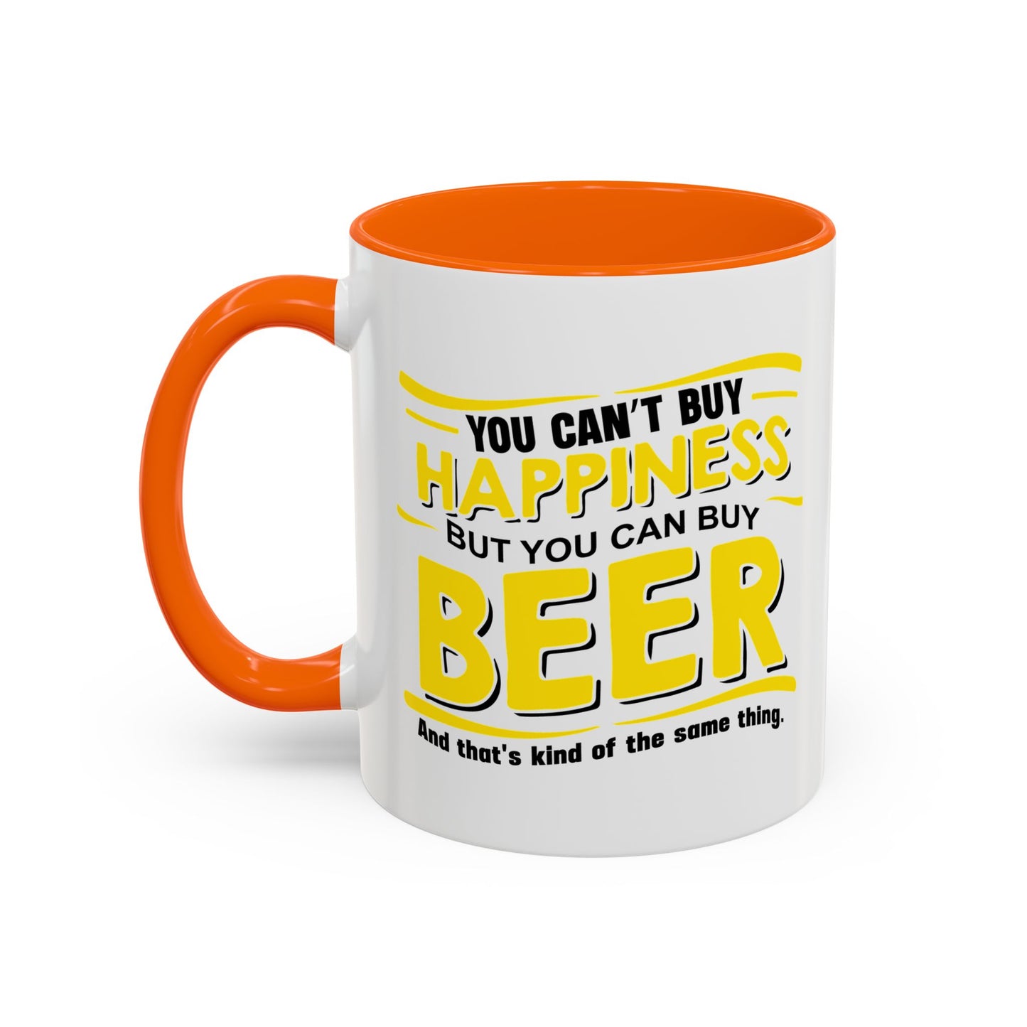 YOU CAN'Y T BUY HAPPINESS Accent BiColor Funny Sarcastic Mug