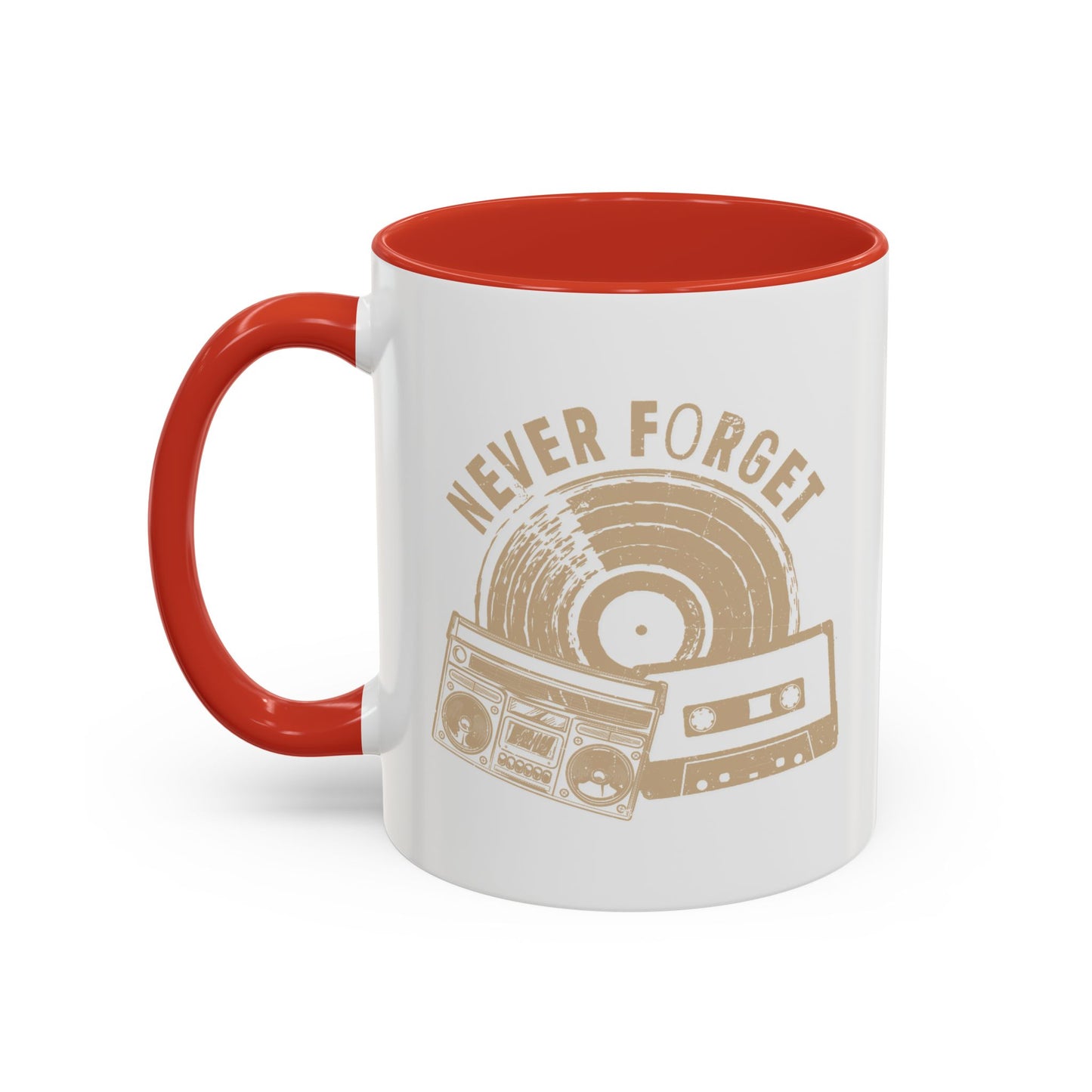 NEVER FORGET Accent BiColor Funny Sarcastic Mug