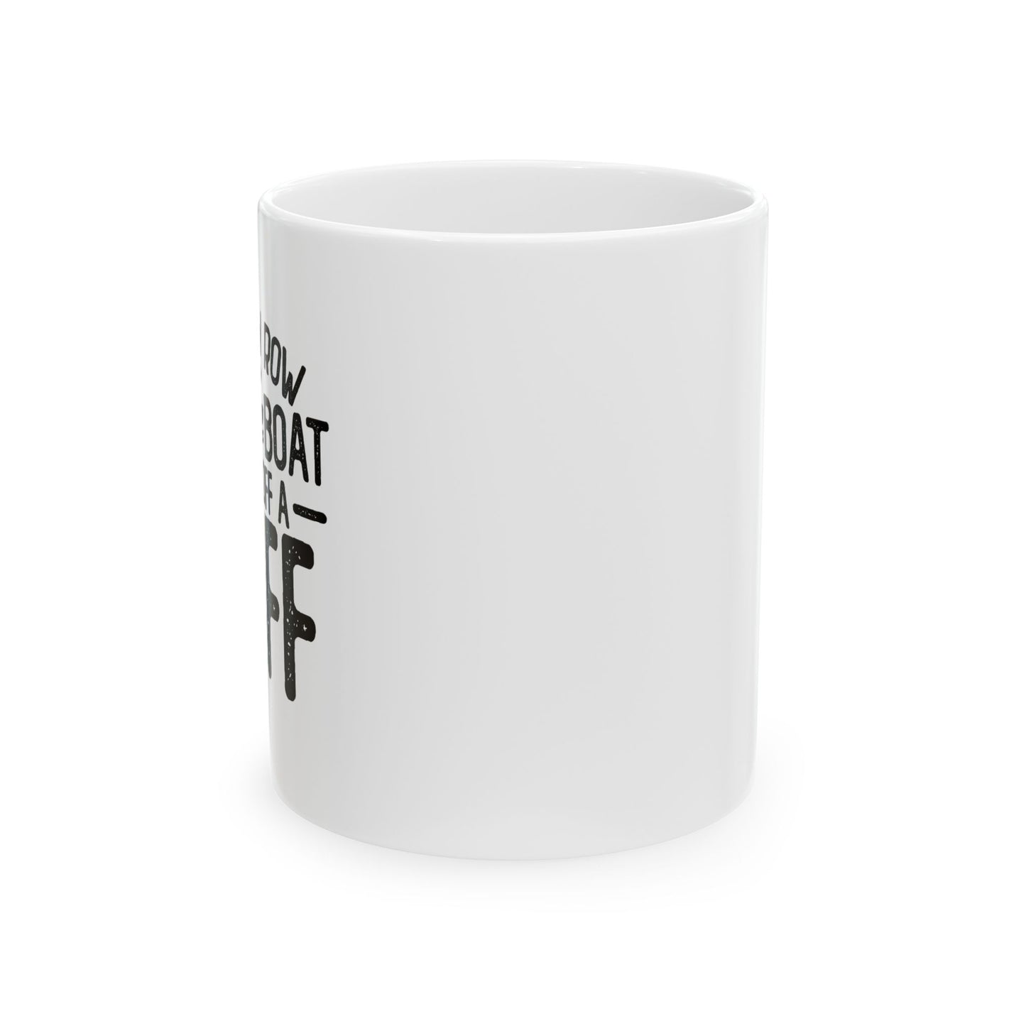 GENTLY OFF A CLIFF FUNNY SARCASTIC WHITE MUG