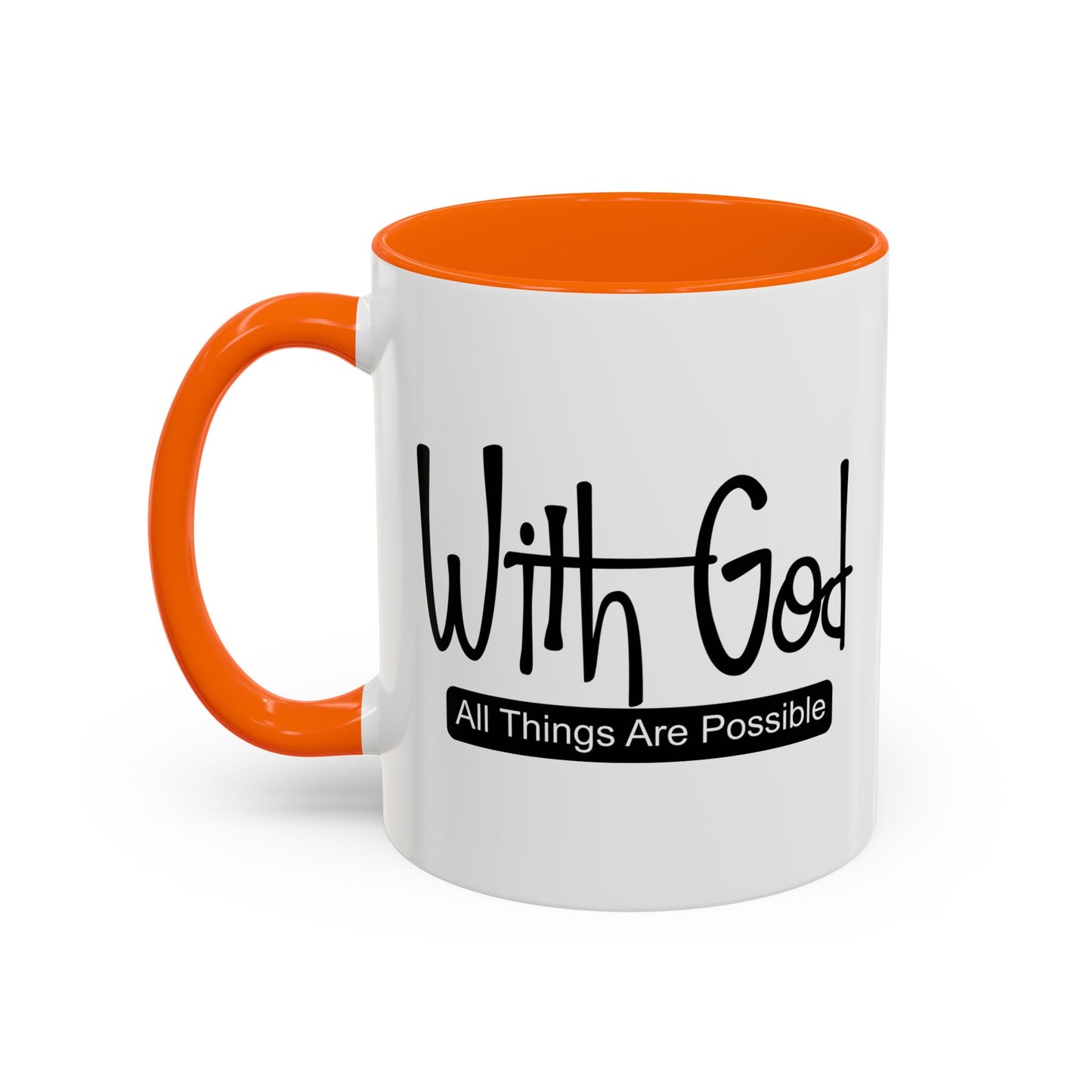 WITH GOD ALL THINGS ARE POSSIBLE Accent BiColor Mug