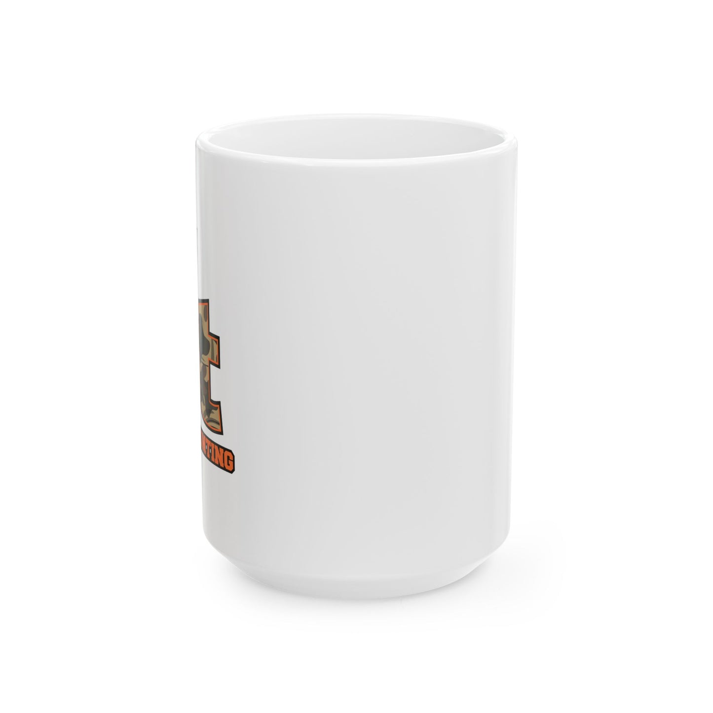 I'M GOING HUNTING FUNNY SARCASTIC WHITE MUG