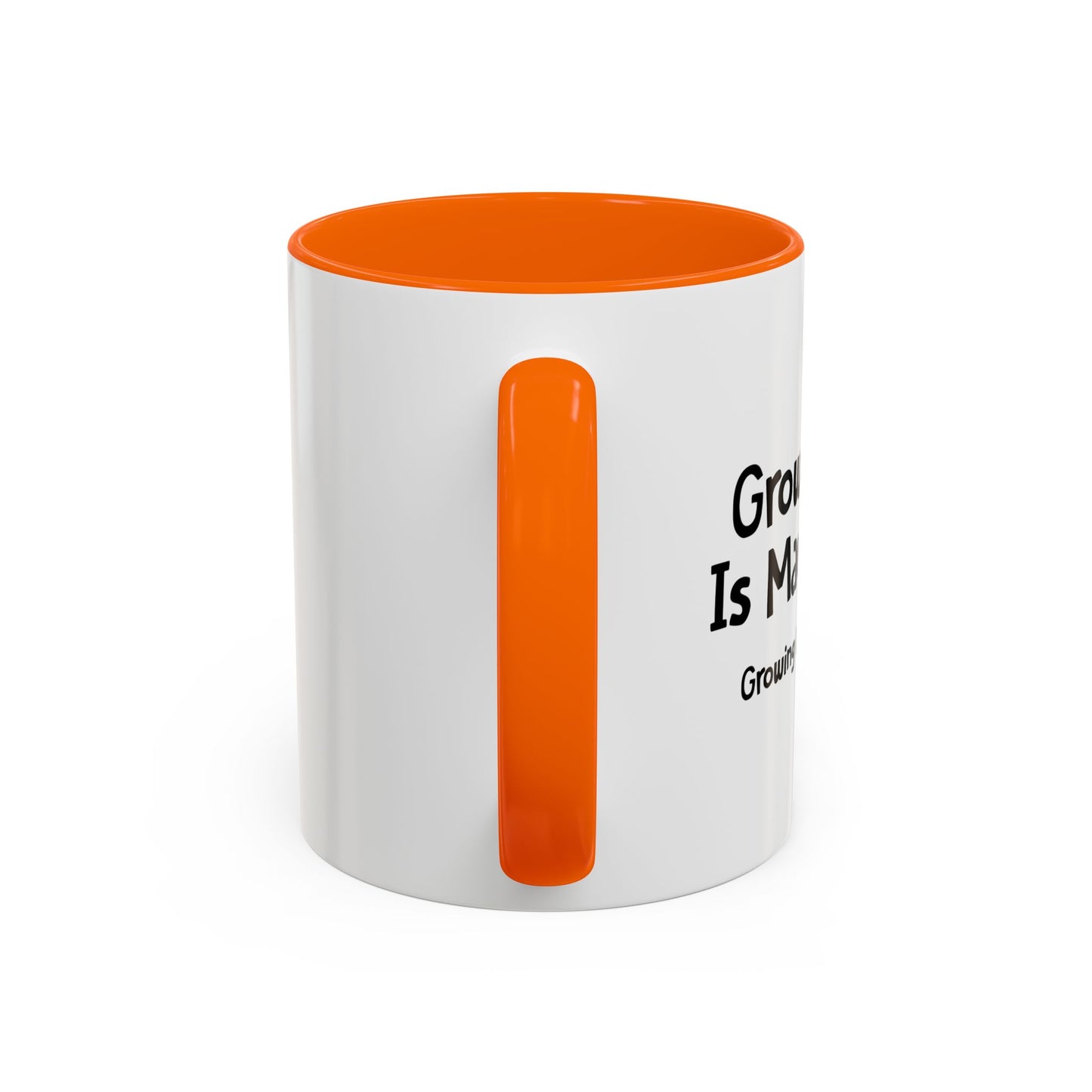 GROWING OLD IS MANDATORY Accent BiColor Funny Sarcastic Mug