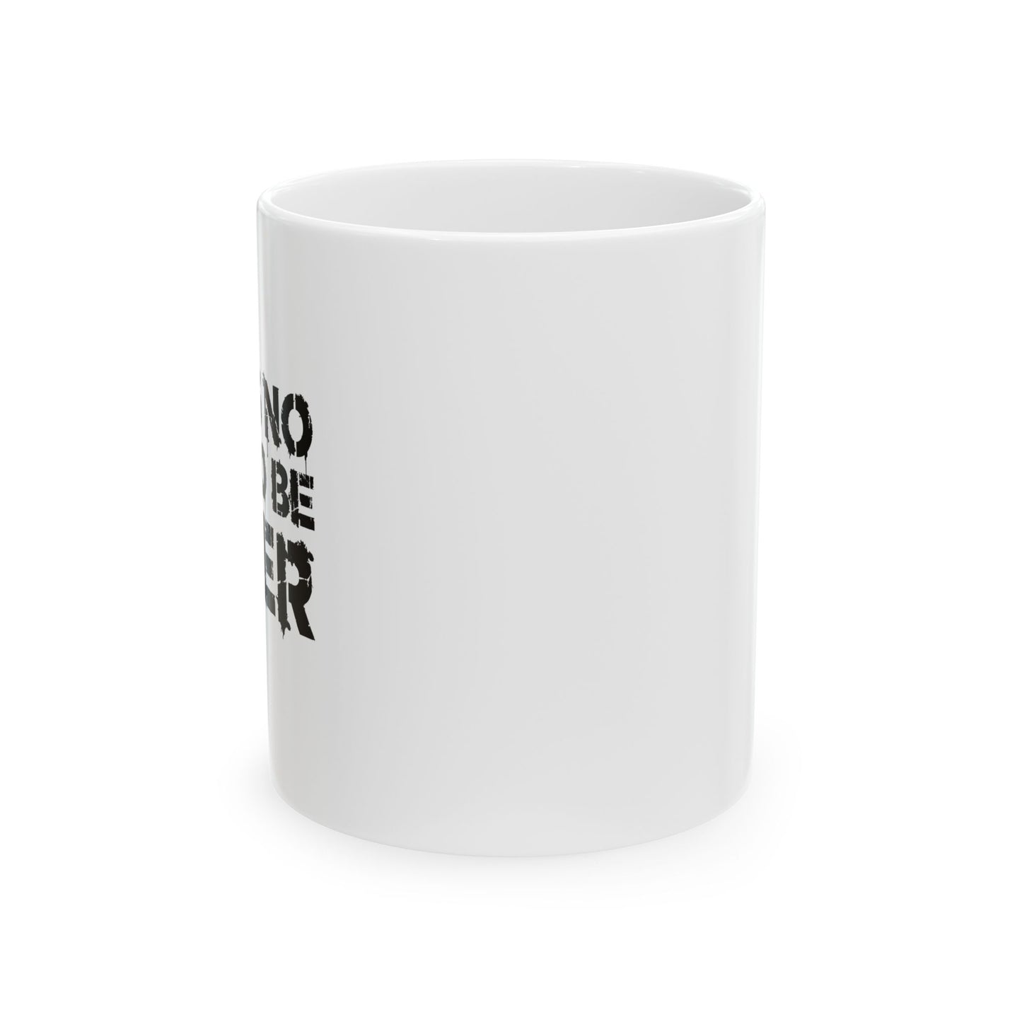 THIS IS NO TIME TO BE SOBER FUNNY SARCASTIC WHITE MUG