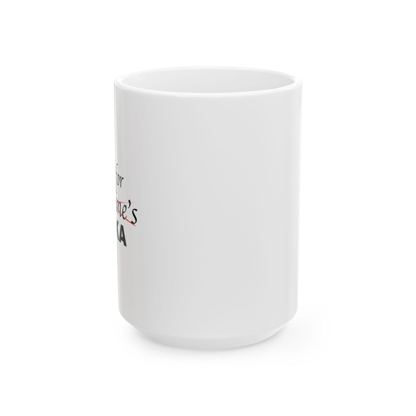 V IS FOR VODKA FUNNY SARCASTIC WHITE MUG