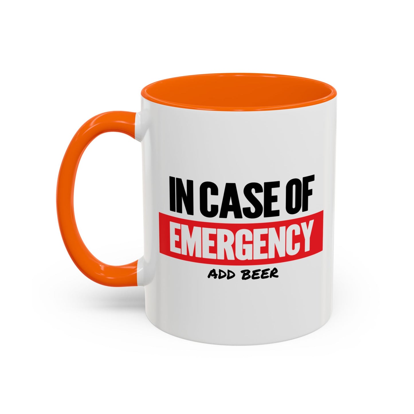 IN CASE OF EMERGENCY Accent BiColor Funny Sarcastic Mug