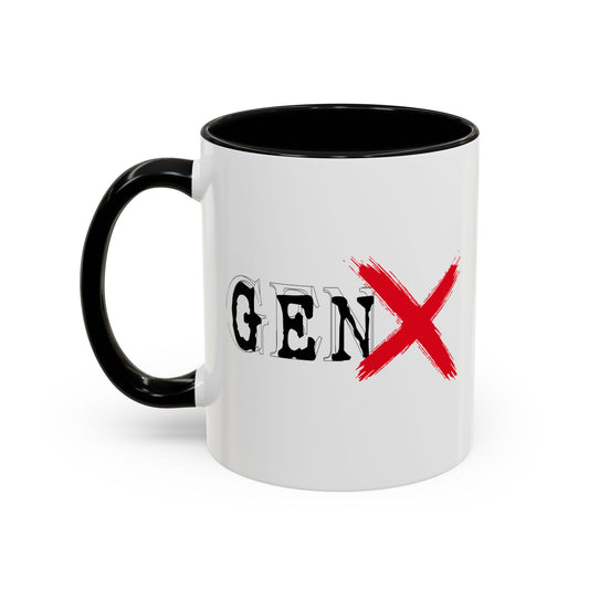 GEN X Accent BiColor Funny Sarcastic Mug