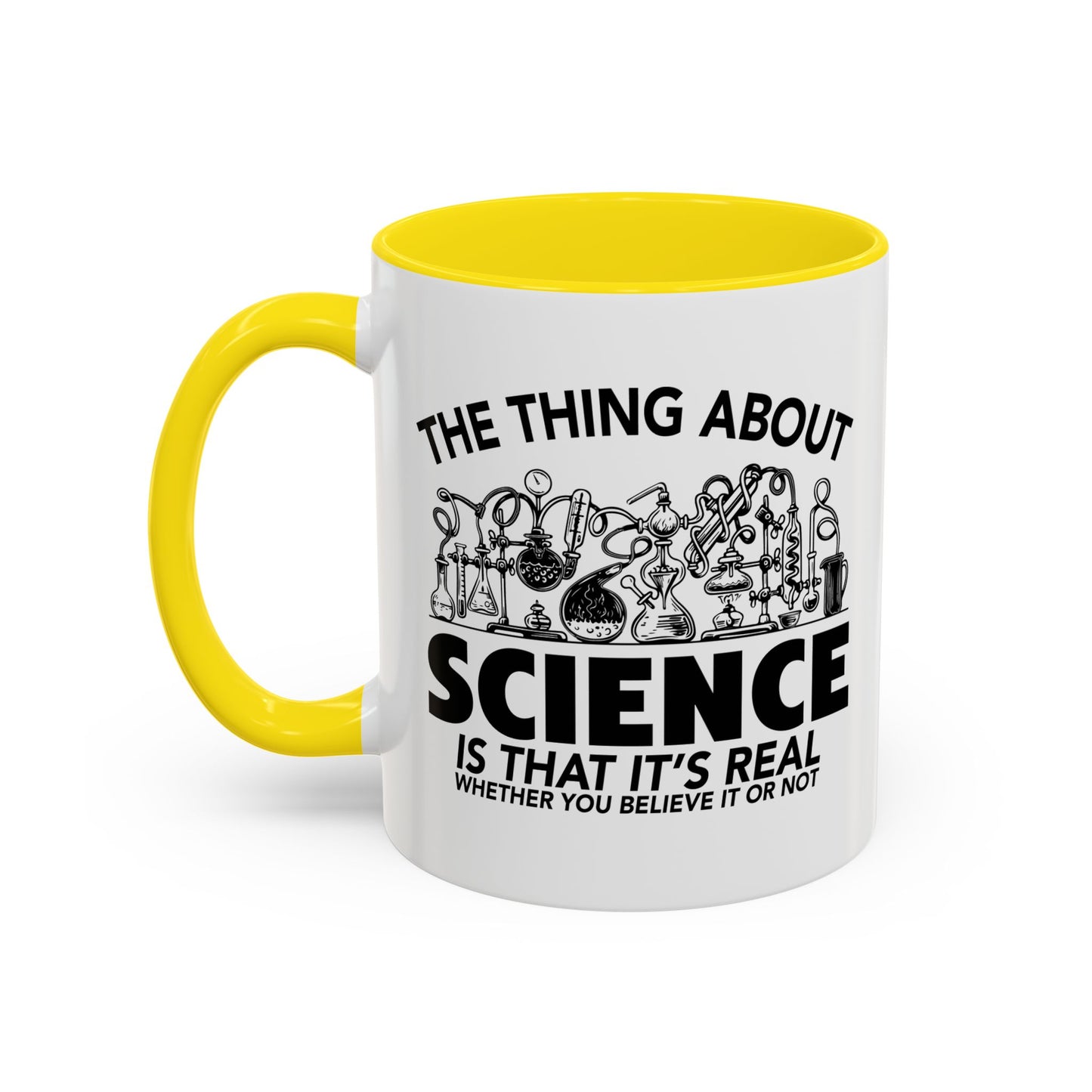 THE THING ABOUT A SCIENCE Accent BiColor Funny Sarcastic Mug