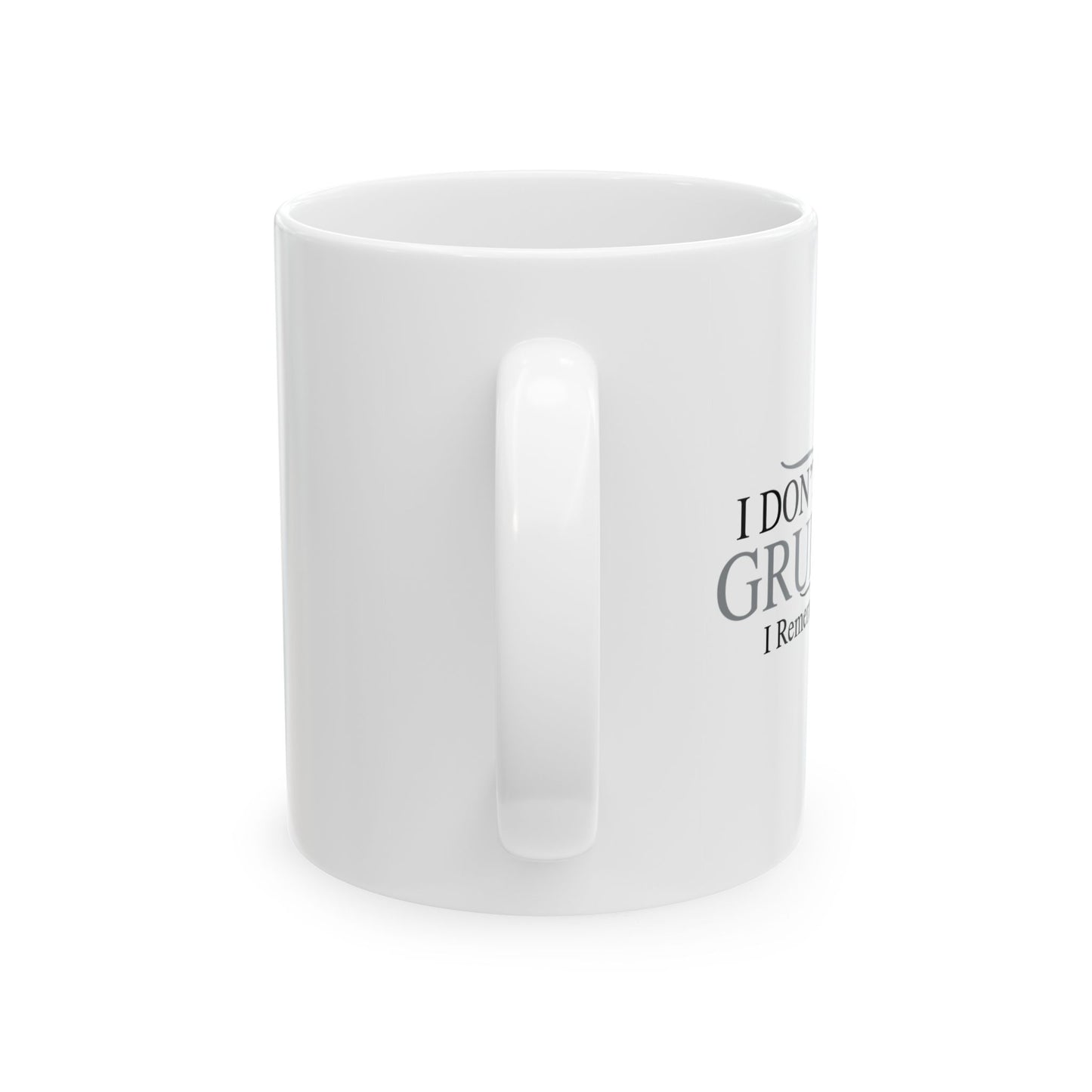 I DON'T HOLD GRUDGES FUNNY SARCASTIC MUG