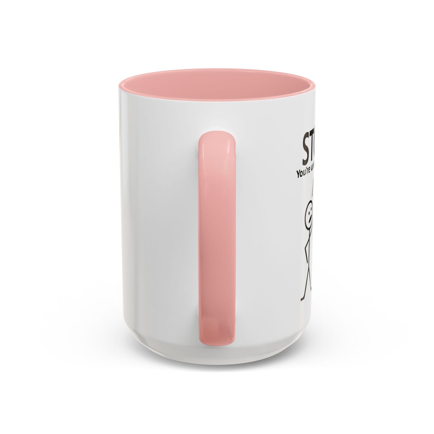 YOU'RE UNDER A REST Accent BiColor Funny Sarcastic Mug