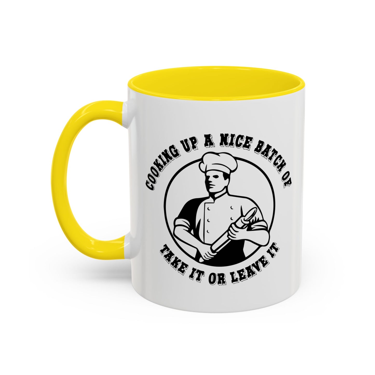 TAKE IT OR LEAVE IT Accent BiColor Funny Sarcastic Mug