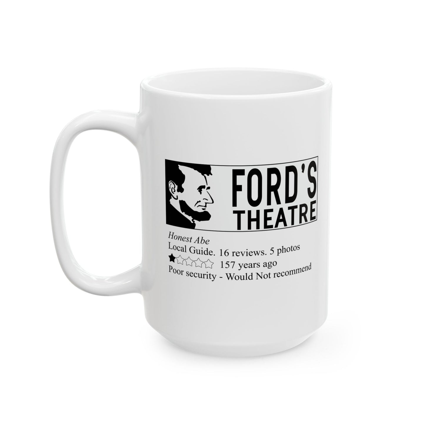 FORD'S THEATRE REVIEW FUNNY SARCASTIC WHITE MUG