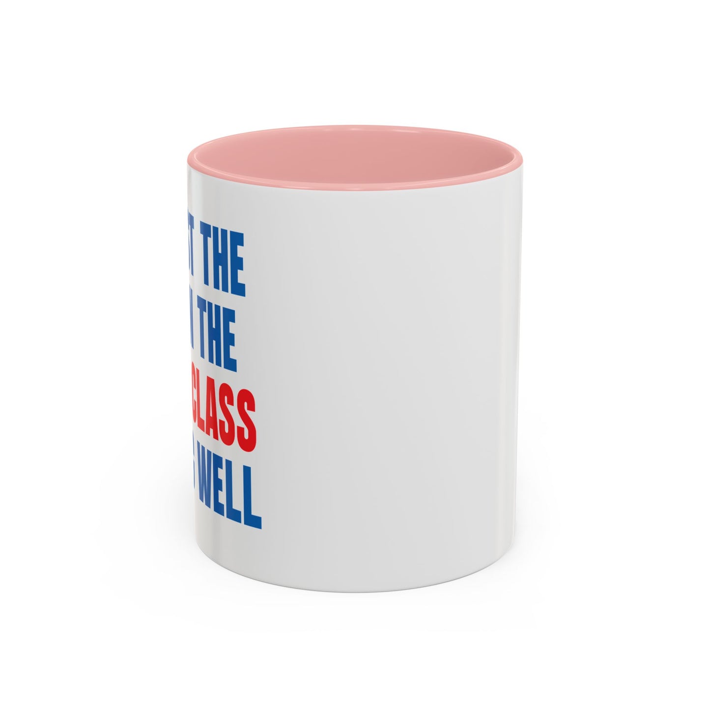 WAR ON THE MIDDLE CLASS Accent BiColor Funny Sarcastic Mug