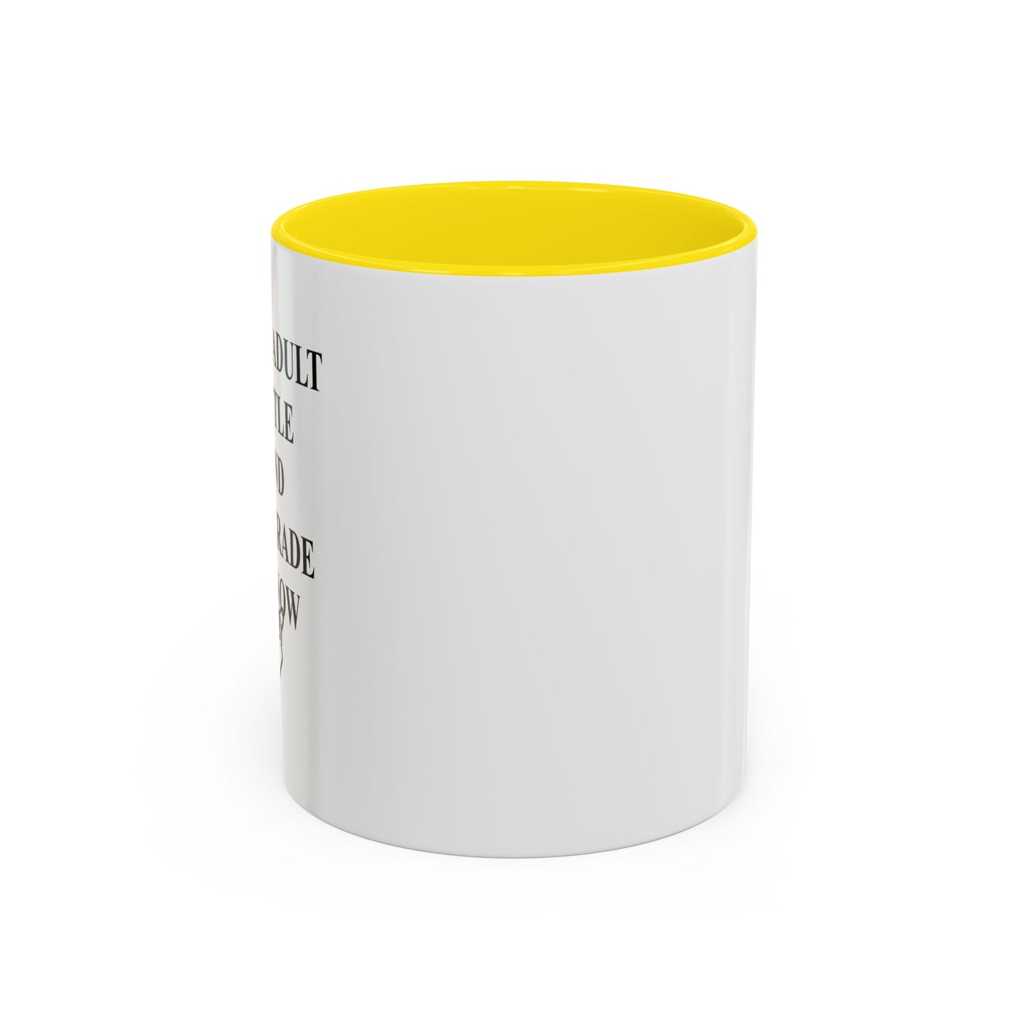 BETOND MY PAY GRADE Accent BiColor Funny Sarcastic Mug