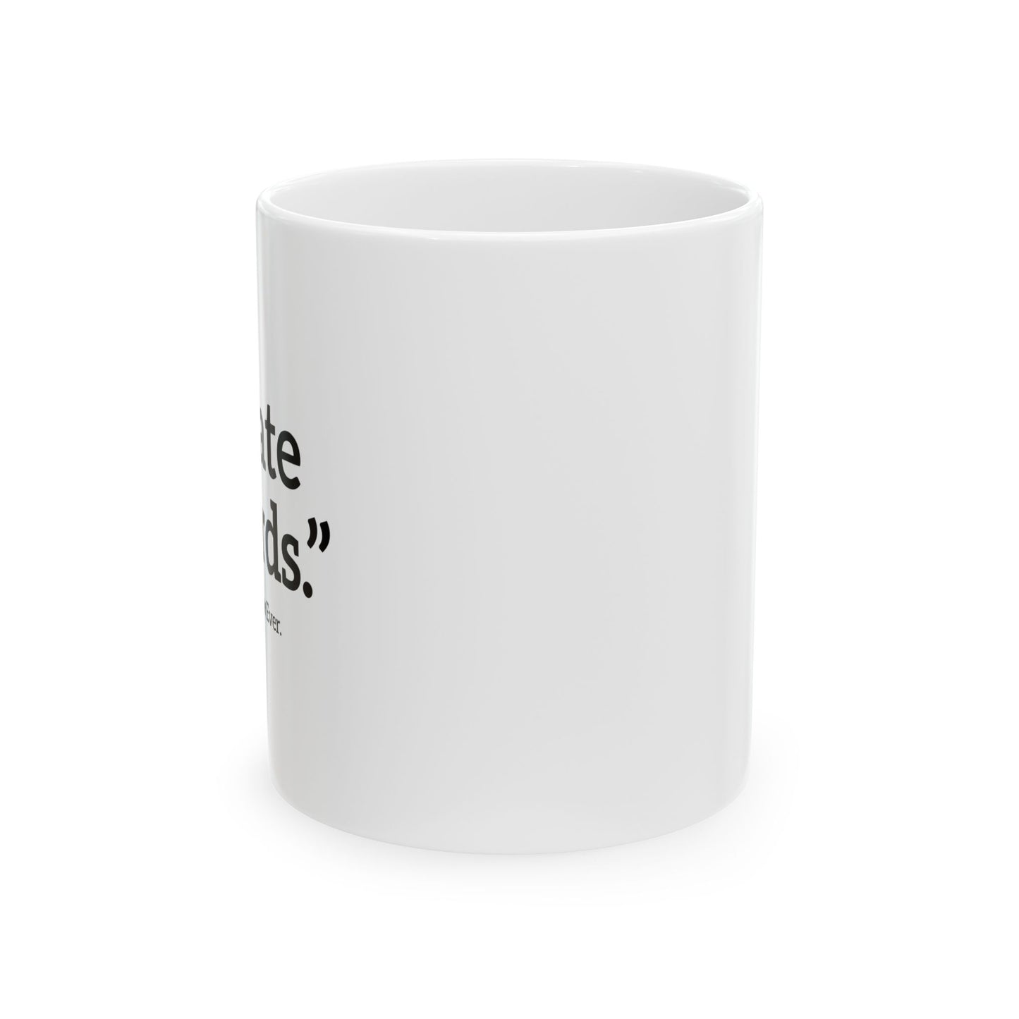 I HATE BILLARDS. FUNNY SARCASTIC WHITE MUG