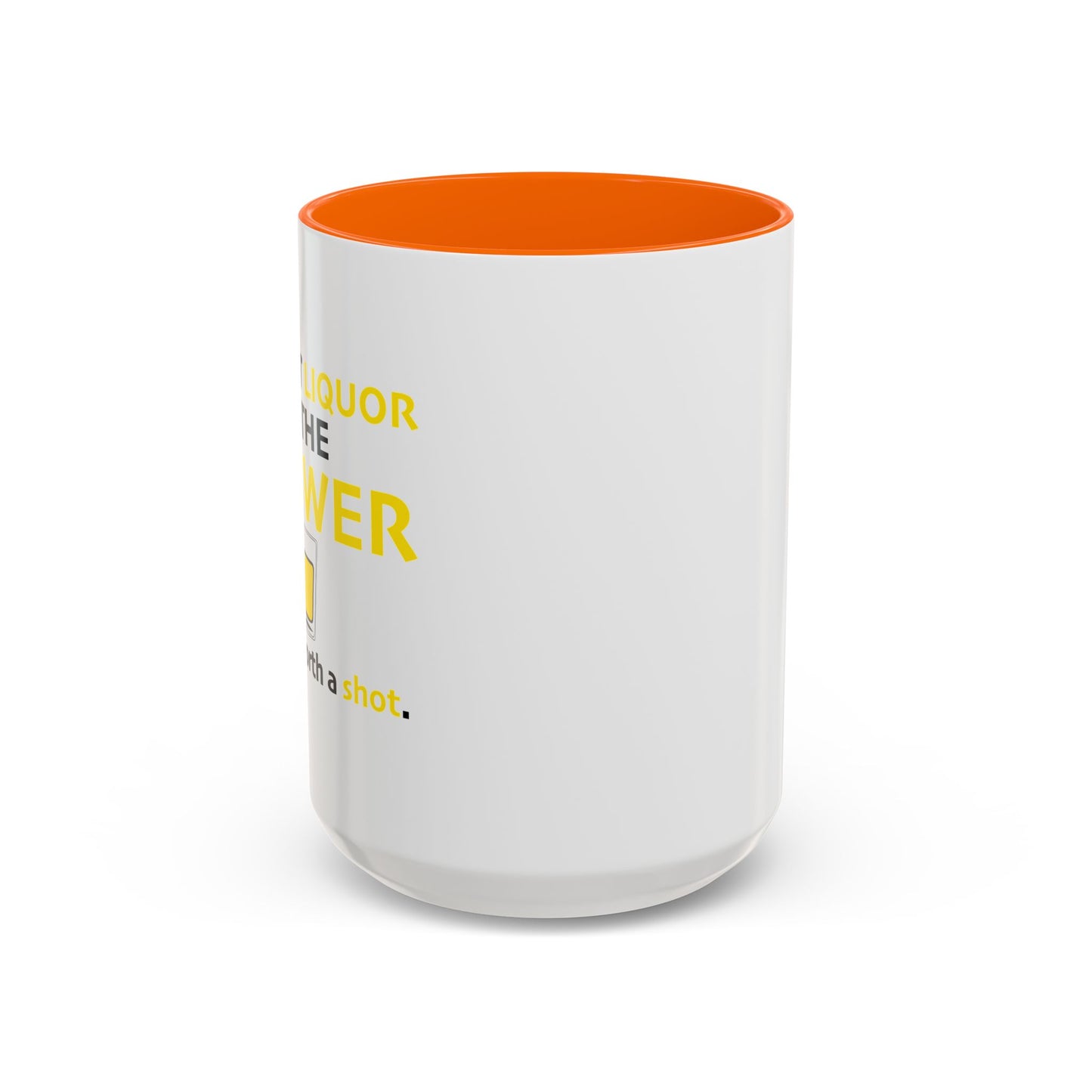 I DOUBT LIQUOR IS THE ANSWER Accent BiColor Funny Sarcastic Mug