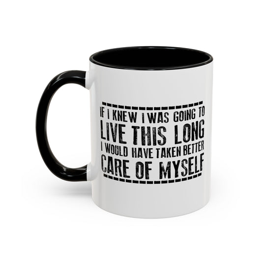 LIVE THIS LONG Accent BiColor Funny Sarcastic Mug