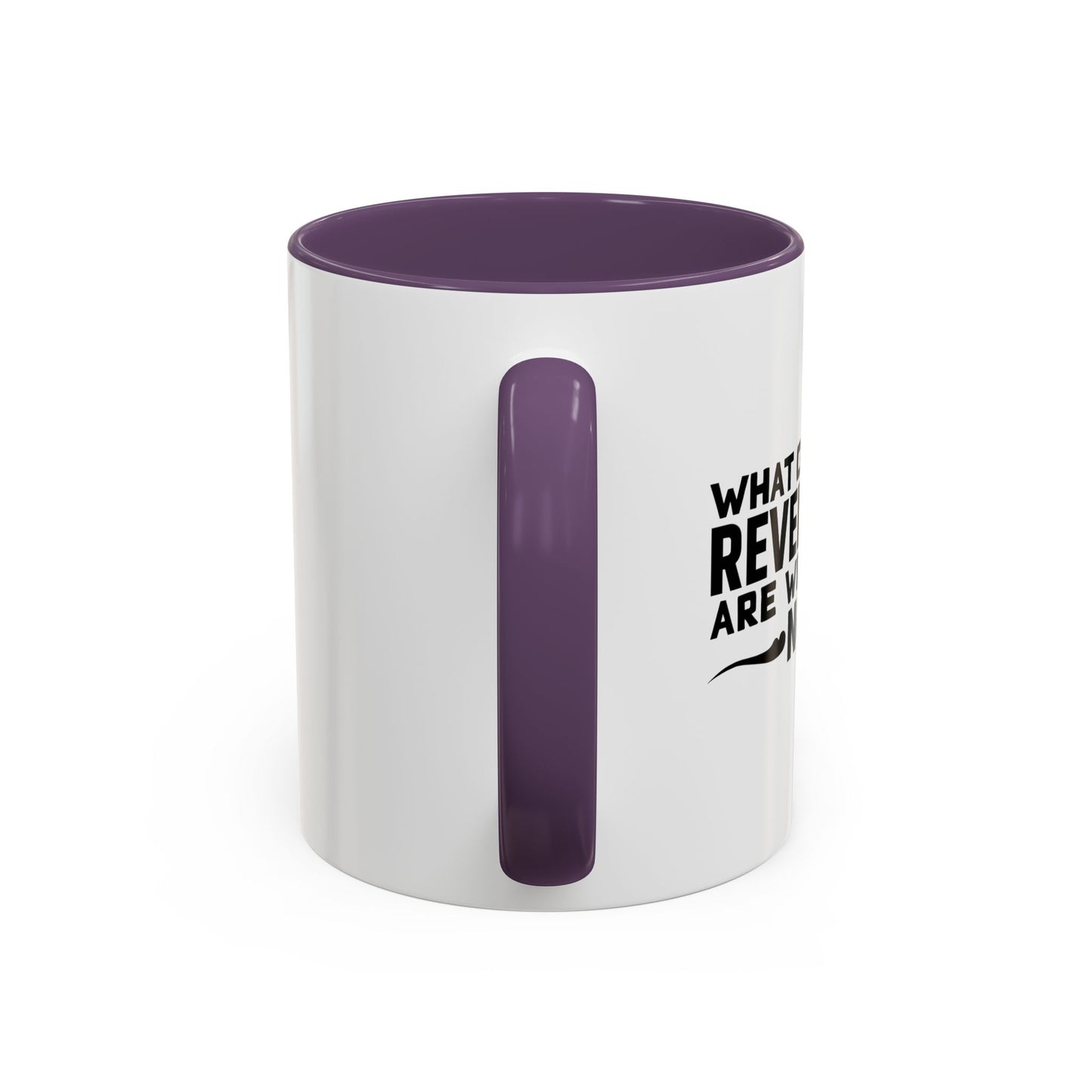 WHAT CHAPTER OF REVELATIONS ARE WE LIVING IN NOW? Accent BiColor Funny Sarcastic Mug