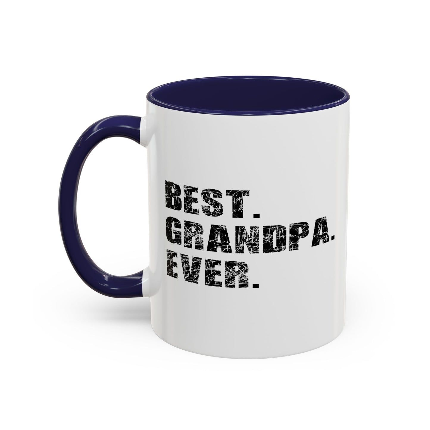 BEST. GRANDPA. EVER. Accent BiColor Funny Sarcastic Mug