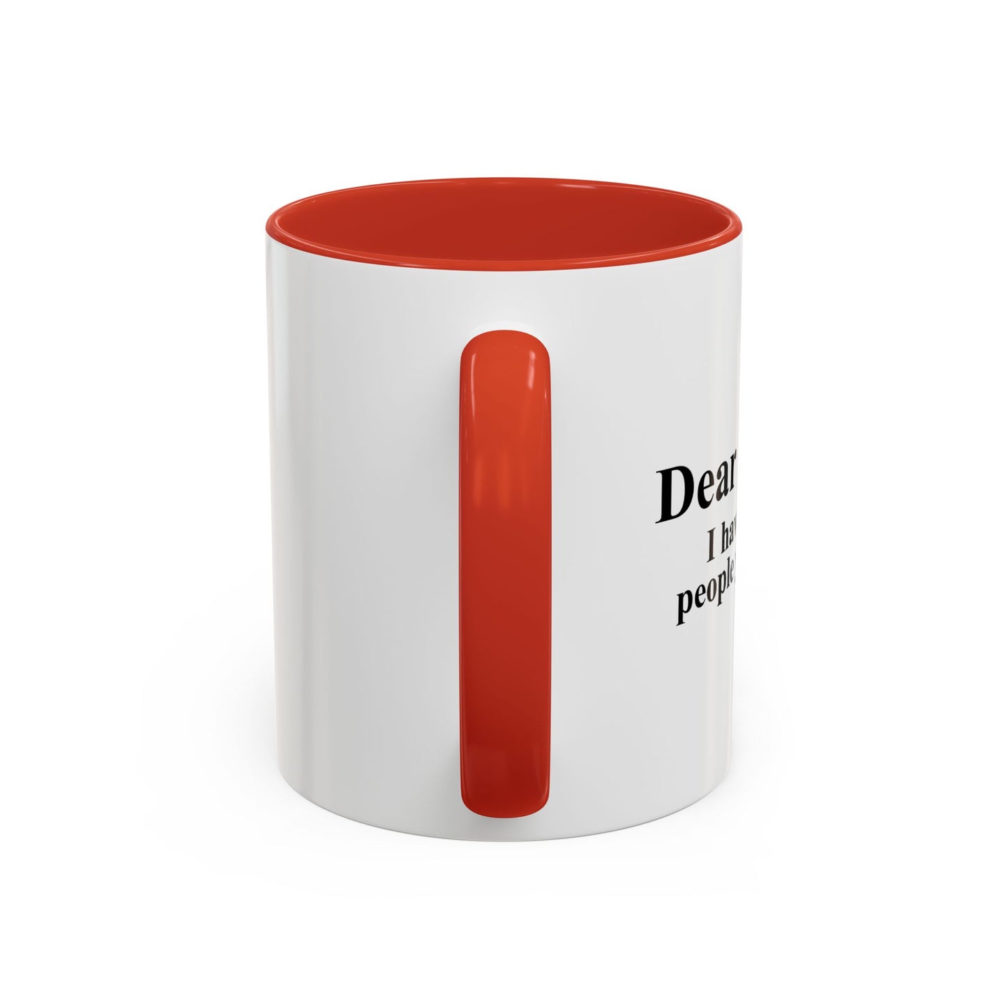 DEAR KARMA Accent BiColor Funny Sarcastic Mug