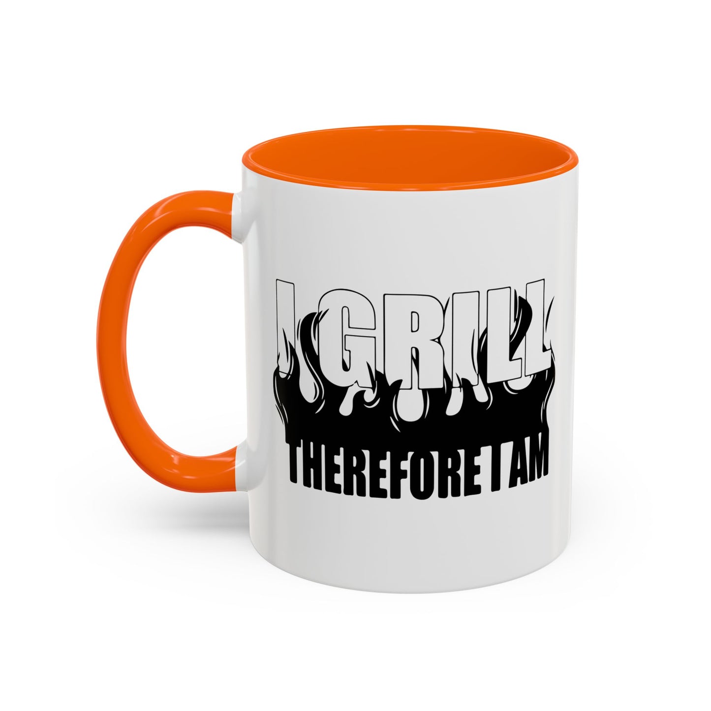 I GRILL THERE FOR I AM Accent BiColor Funny Sarcastic Mug